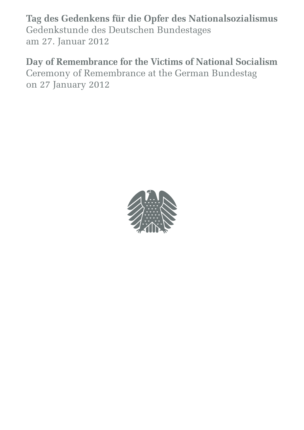 Tag Des Gedenkens Für Die Opfer Des Nationalsozialismus Gedenkstunde Des Deutschen Bundestages Am 27