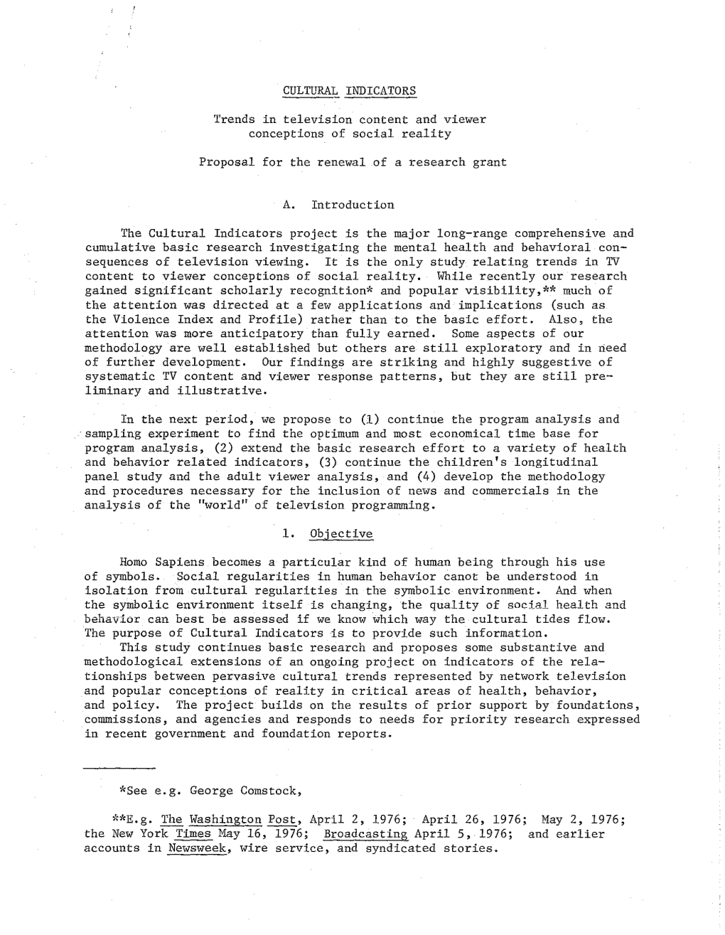 CULTURAL INDICATORS Conceptions of Social Reality Proposal for the Renewal of a Research Grant A. Introduction the Cultural Indi