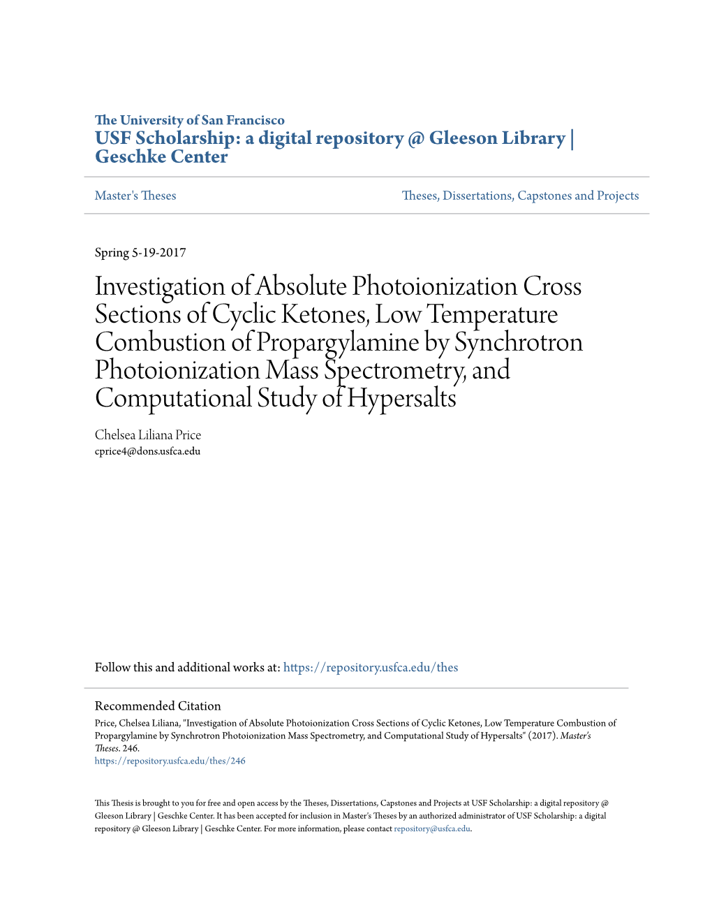 Investigation of Absolute Photoionization Cross Sections of Cyclic Ketones, Low Temperature Combustion of Propargylamine by Sync