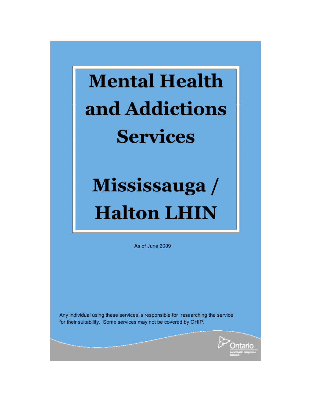 Mental Health and Addictions Services Mississauga / Halton LHIN