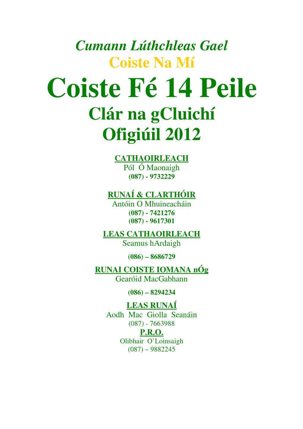 Coiste Fé 14 Peile Clár Na Gcluichí Ofigiúil 2012