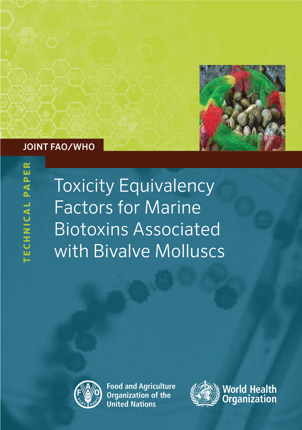 Toxicity Equivalence Factors for Marine Biotoxins Associated with Bivalve Molluscs TECHNICAL PAPER