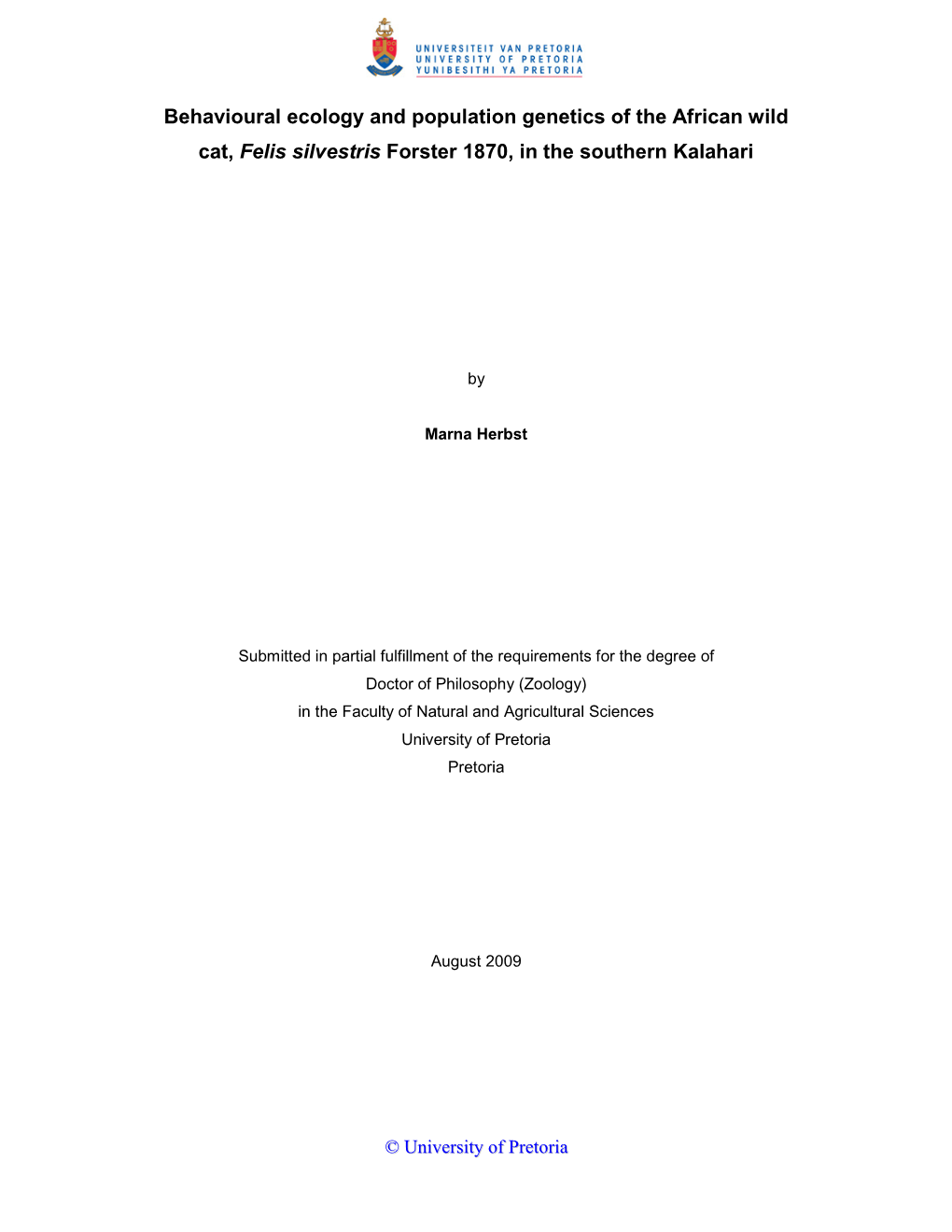 Behavioural Ecology and Population Genetics of the African Wild Cat, Felis Silvestris Forster 1870, in the Southern Kalahari