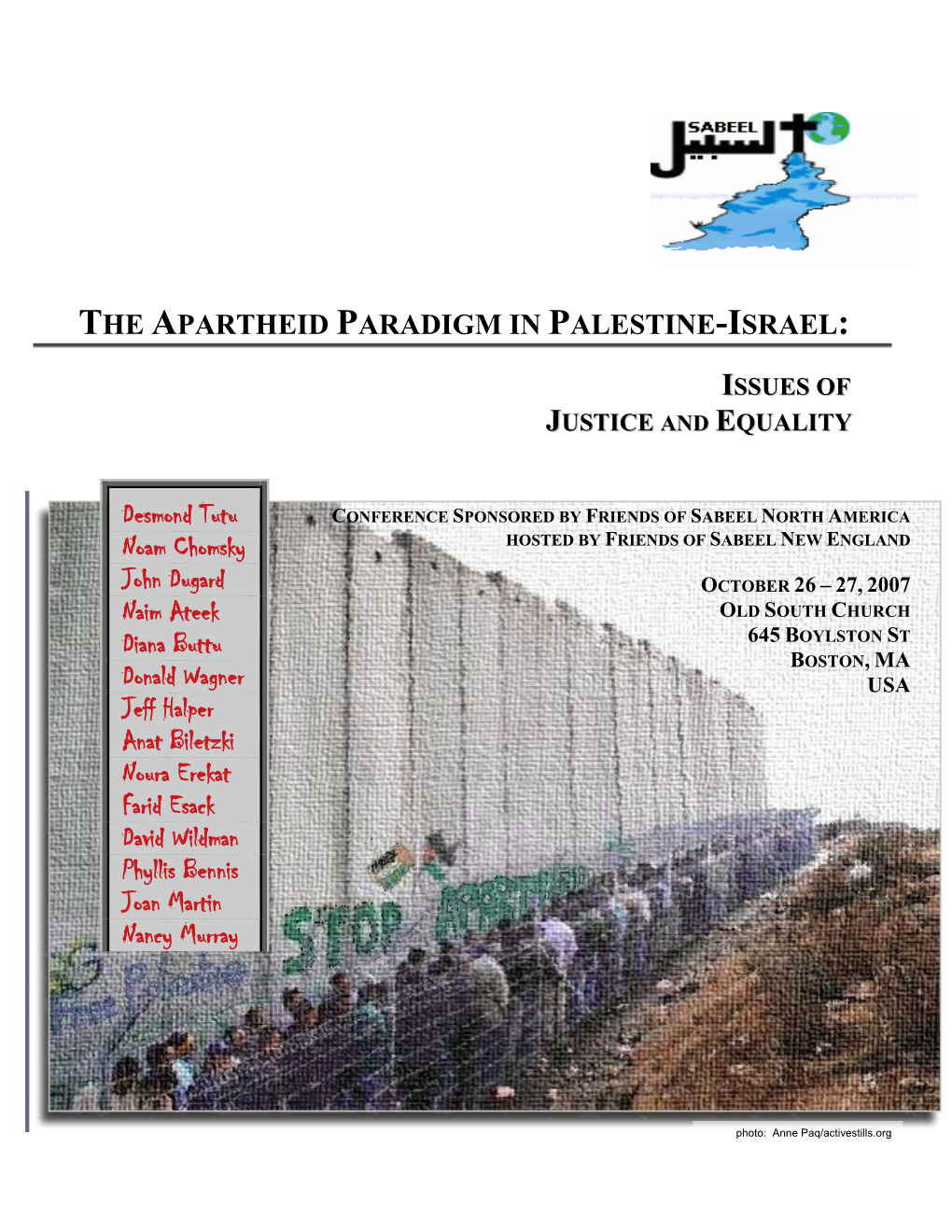 The Apartheid Paradigm in Palestine-Israel