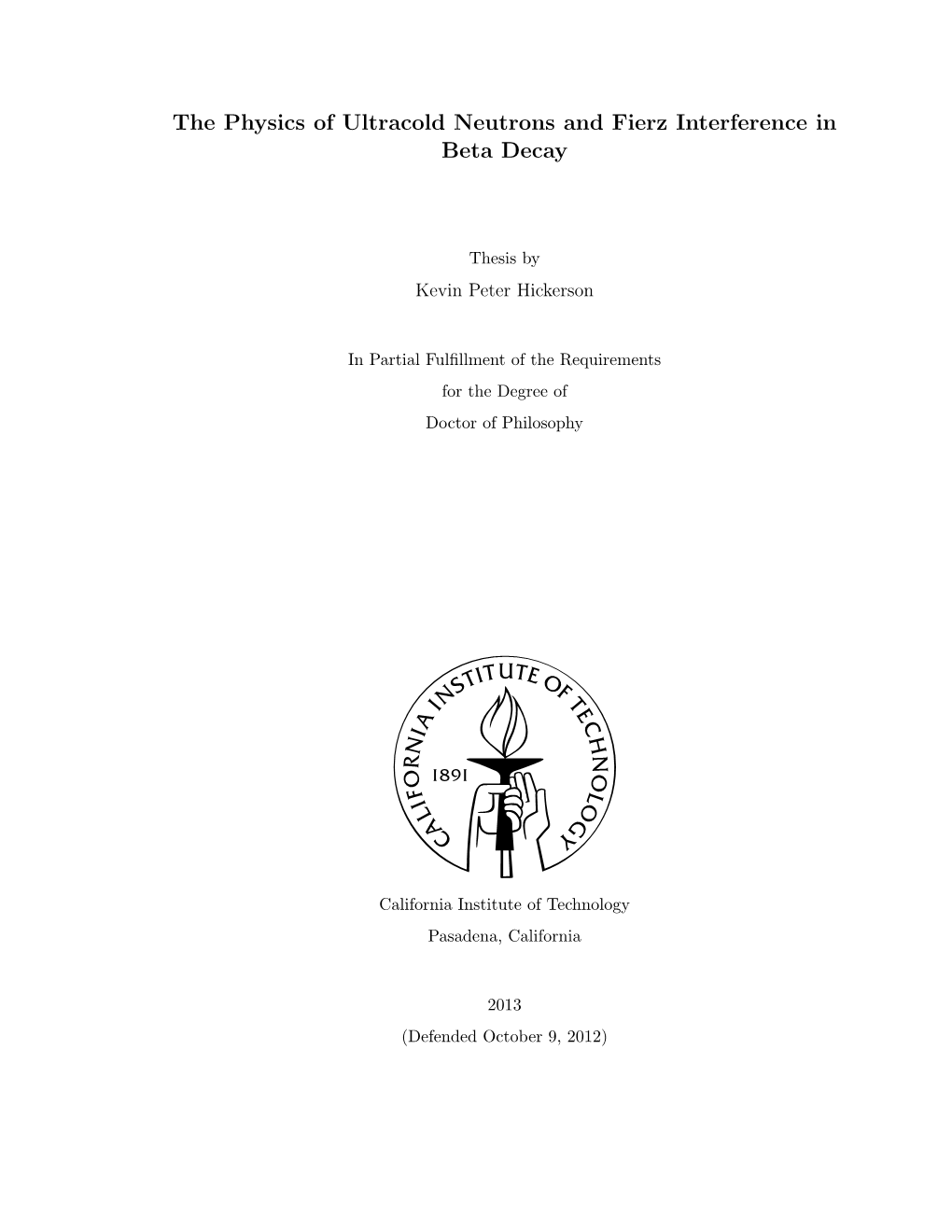 The Physics of Ultracold Neutrons and Fierz Interference in Beta Decay