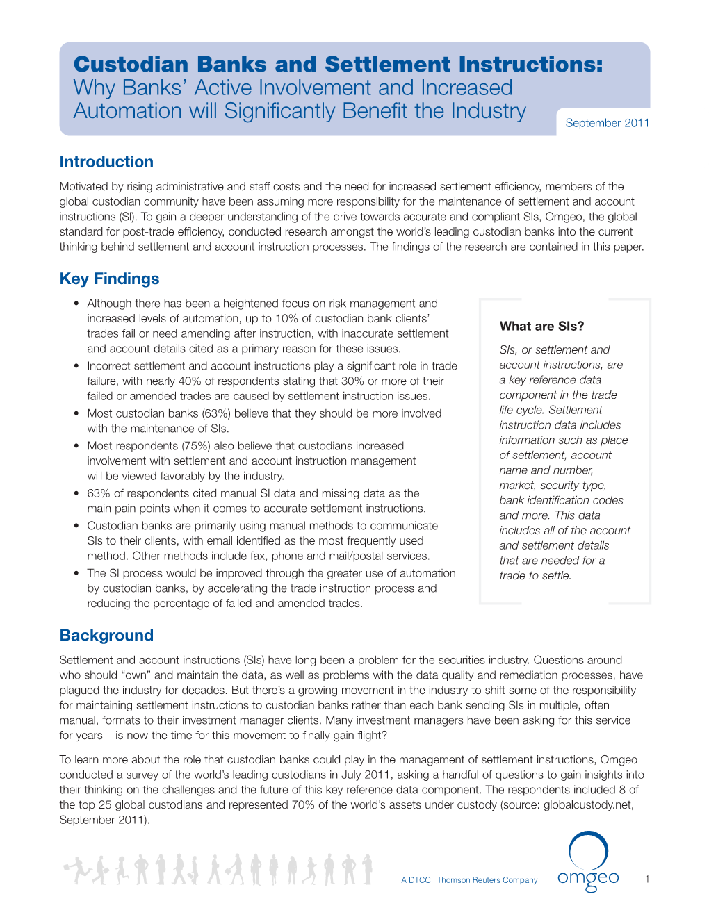 Custodian Banks and Settlement Instructions: Why Banks’ Active Involvement and Increased Automation Will Significantly Benefit the Industry September 2011