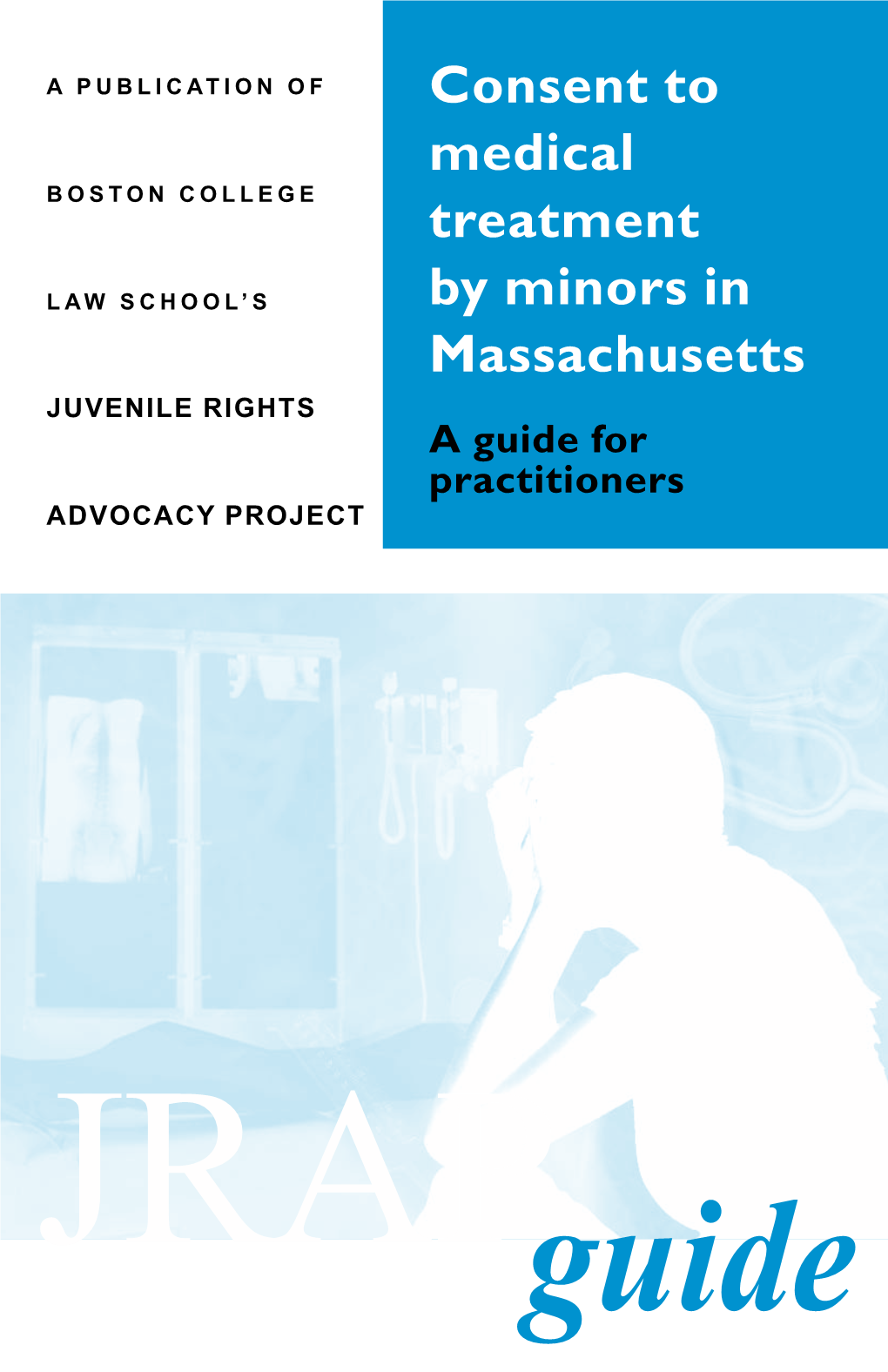 Consent to Medical Treatment by Minors in Massachusetts