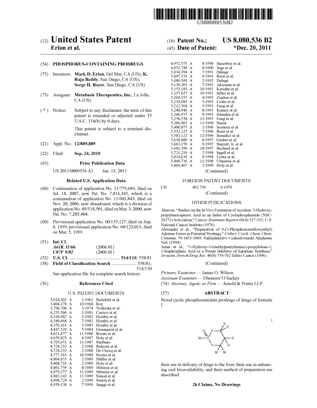 (12) United States Patent (10) Patent No.: US 8,080,536 B2 Erion Et Al