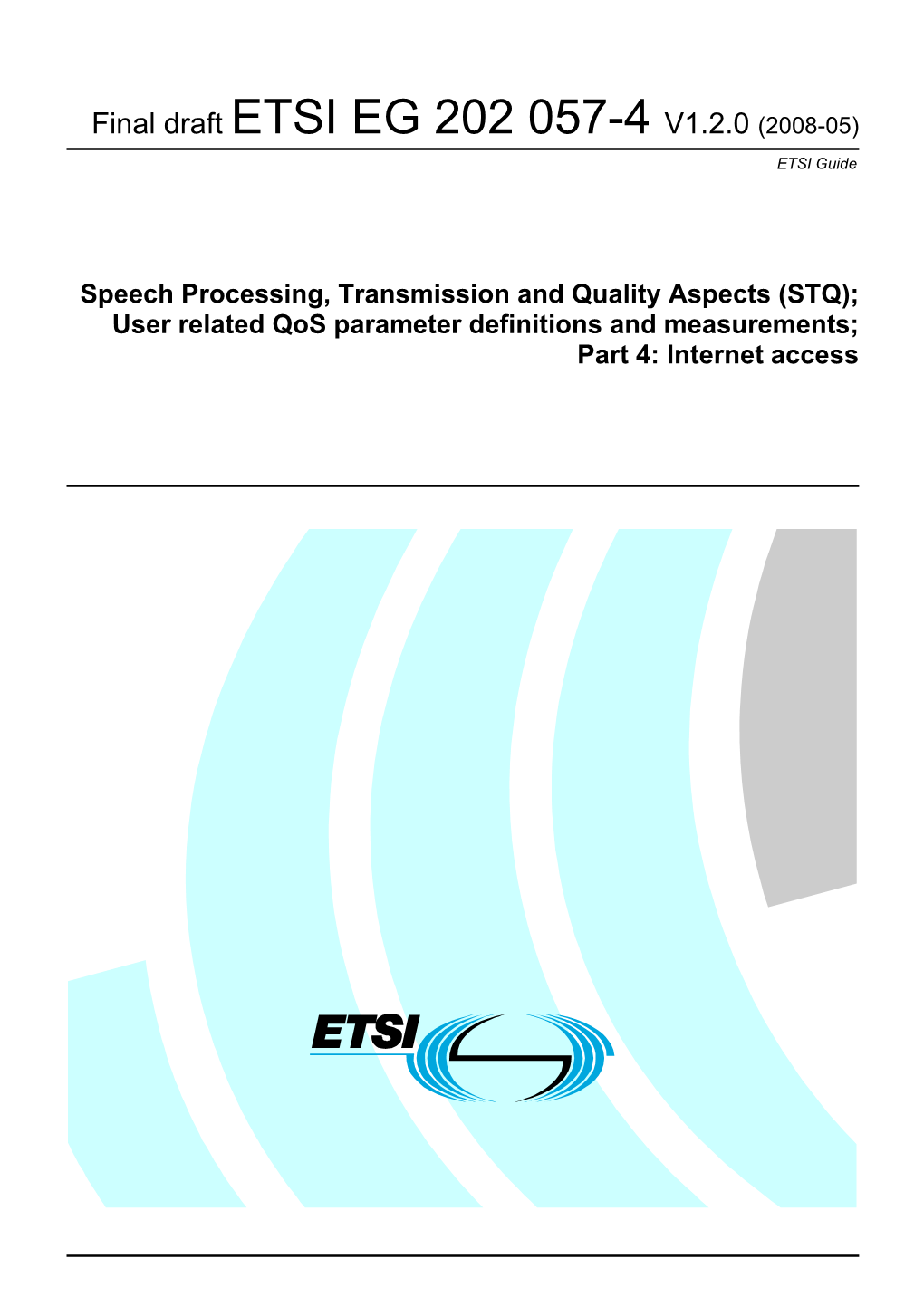 EG 202 057-4 V1.2.0 (2008-05) ETSI Guide