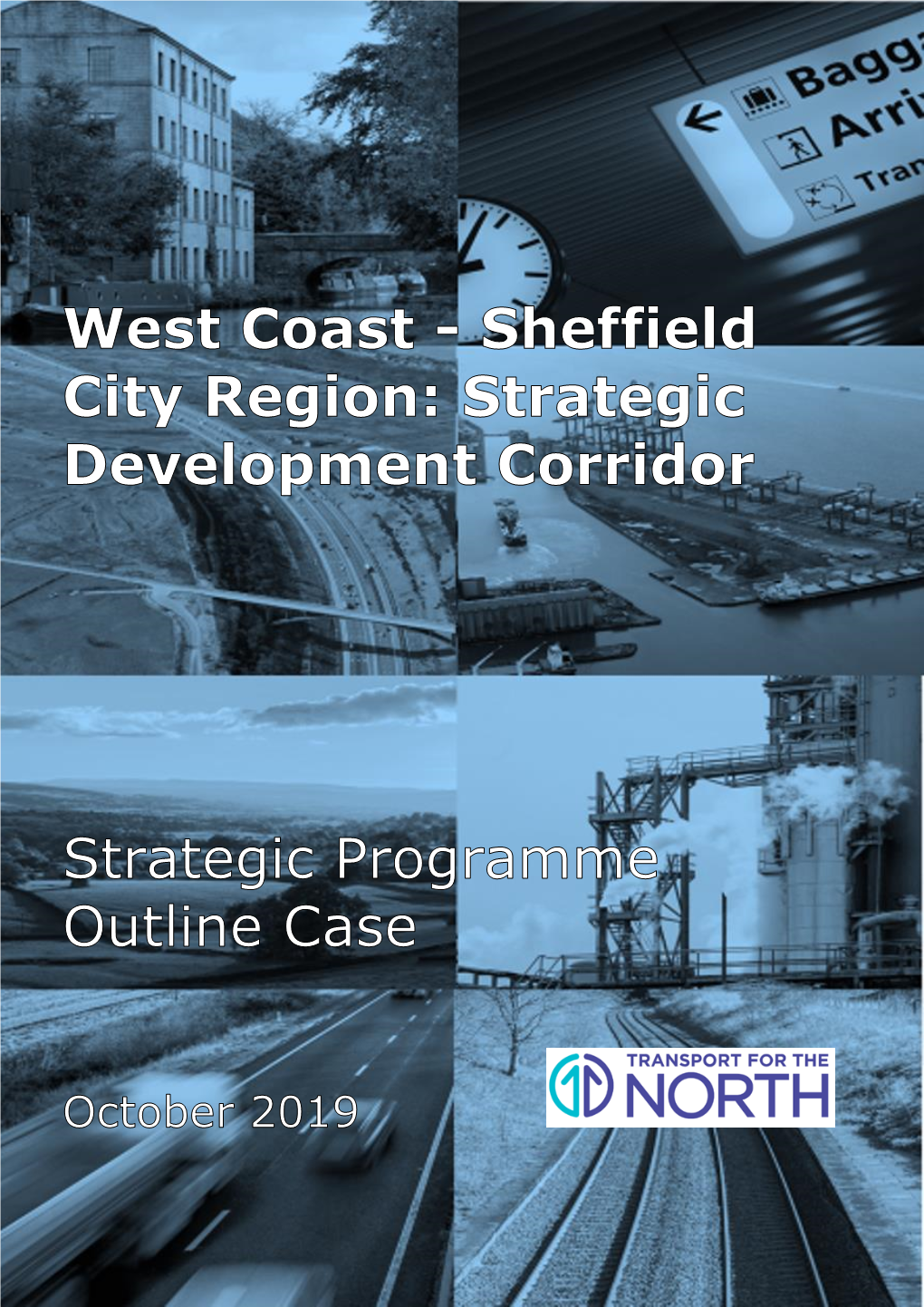 West Coast - Sheffield City Region: Strategic Development Corridor SPOC