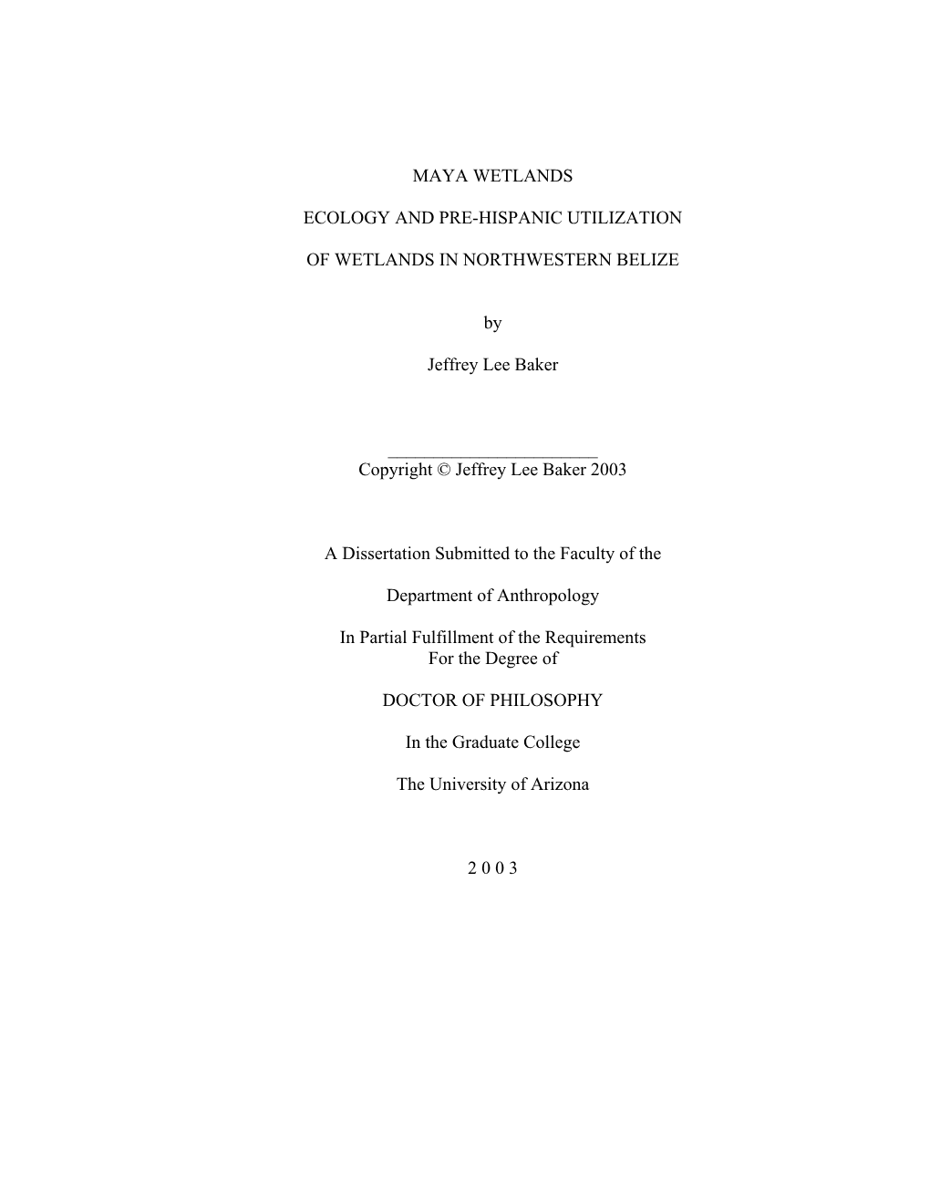 Maya Wetlands Ecology and Pre-Hispanic Utilization of Wetlands in Nortwestern Belize