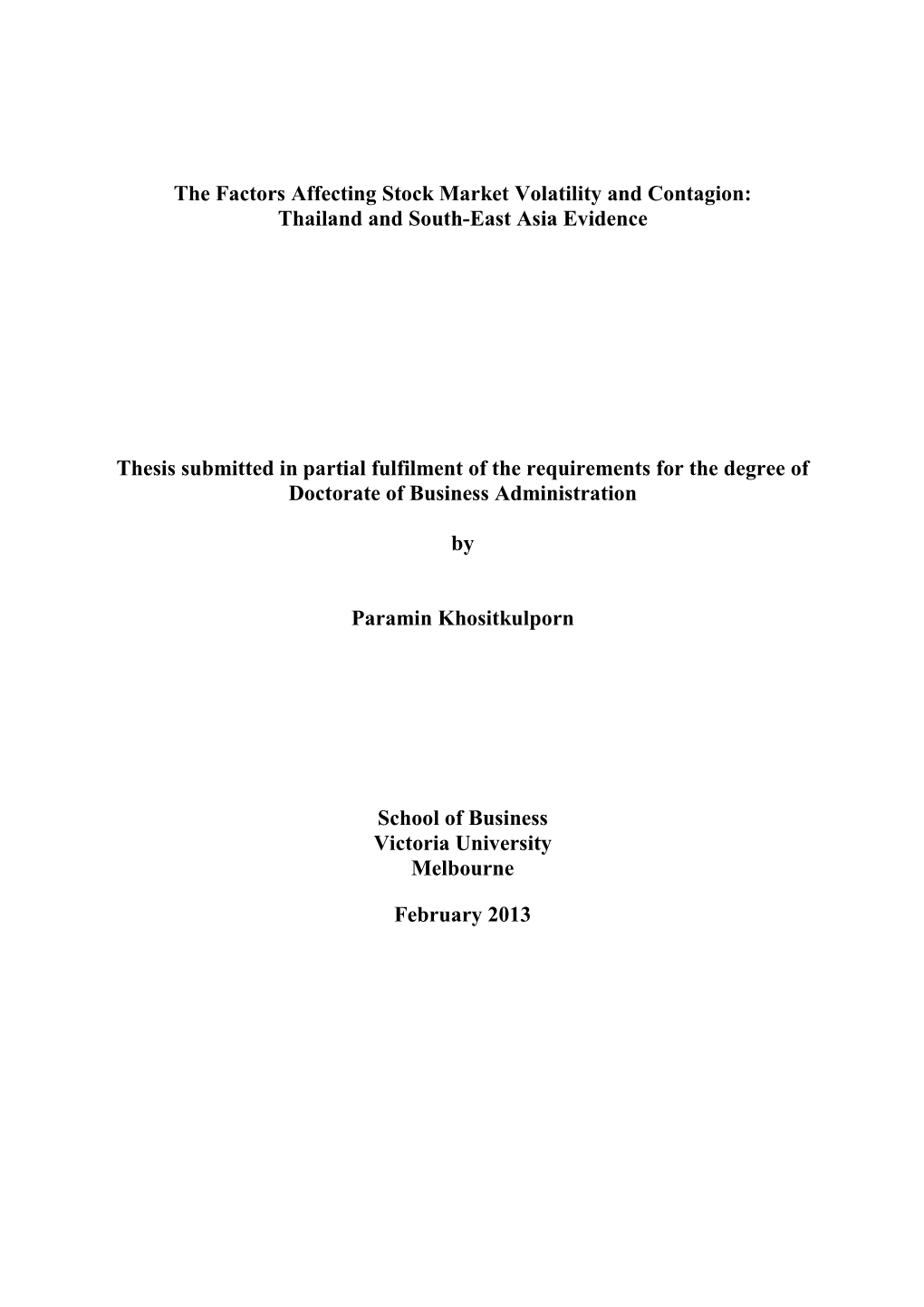 The Factors Affecting Stock Market Volatility and Contagion: Thailand and South-East Asia Evidence