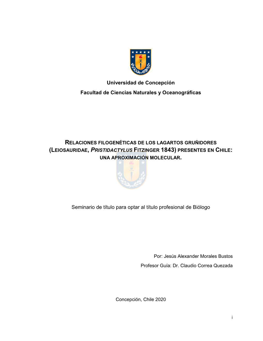 (Leiosauridae, Pristidactylus Fitzinger 1843) Presentes En Chile: Una Aproximación Molecular