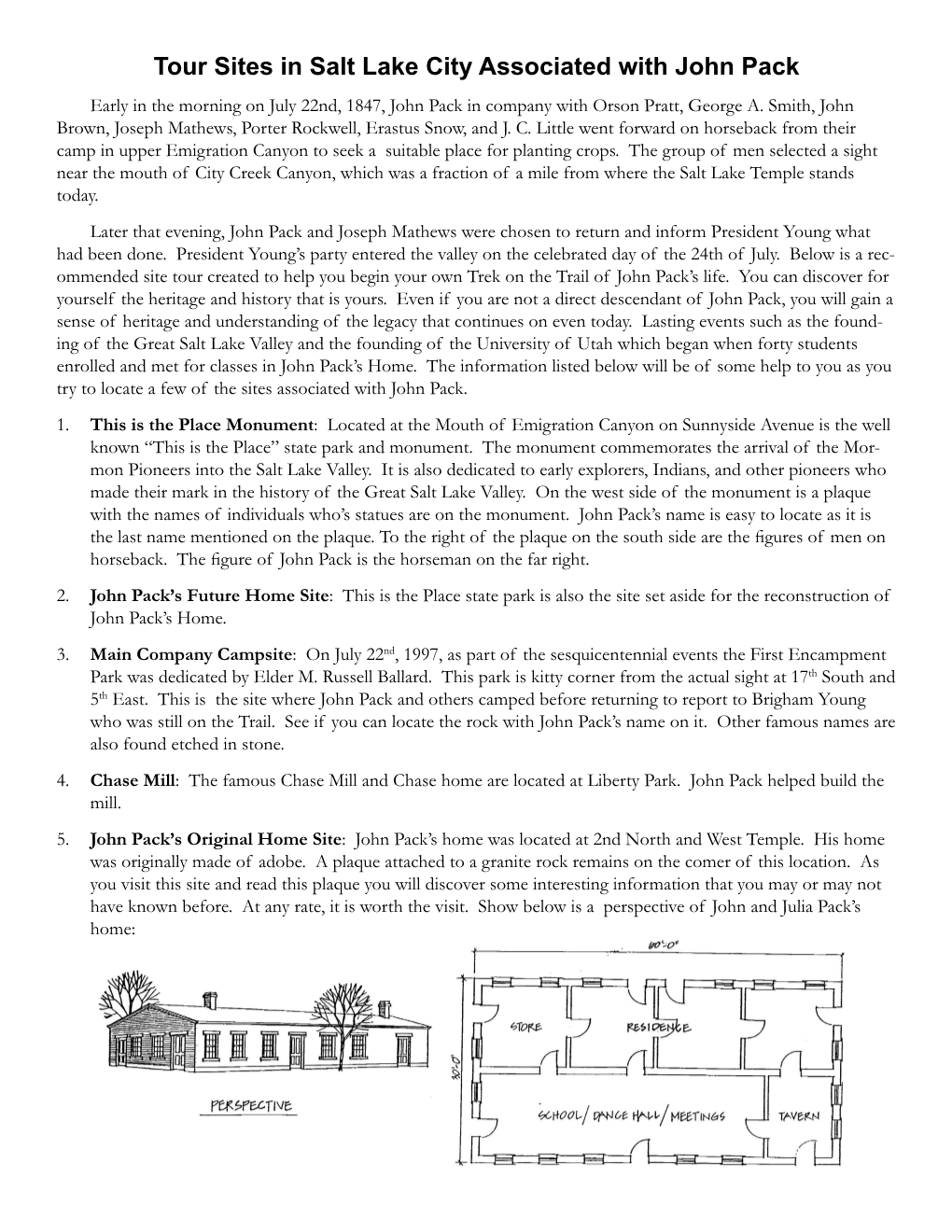 Tour Sites in Salt Lake City Associated with John Pack Early in the Morning on July 22Nd, 1847, John Pack in Company with Orson Pratt, George A