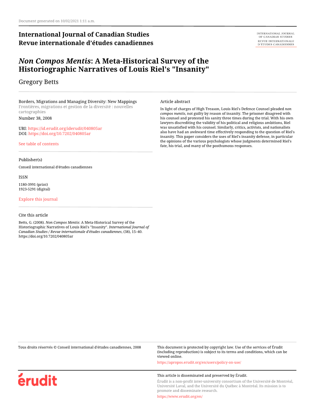 Non Compos Mentis: a Meta-Historical Survey of the Historiographic Narratives of Louis Riel's "Insanity" Gregory Betts
