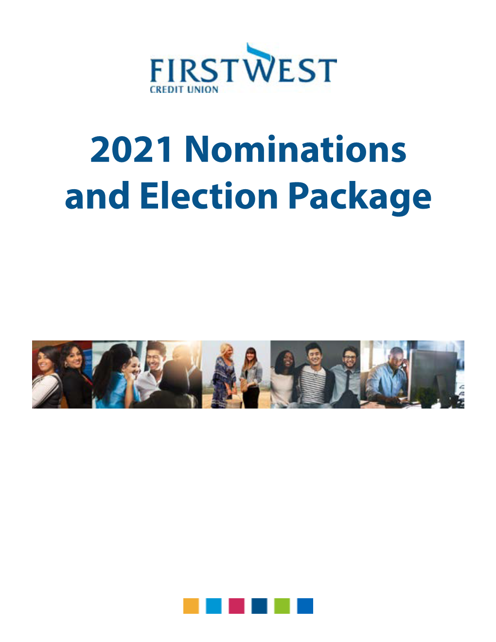 2021 Nominations and Election Package Table of Contents