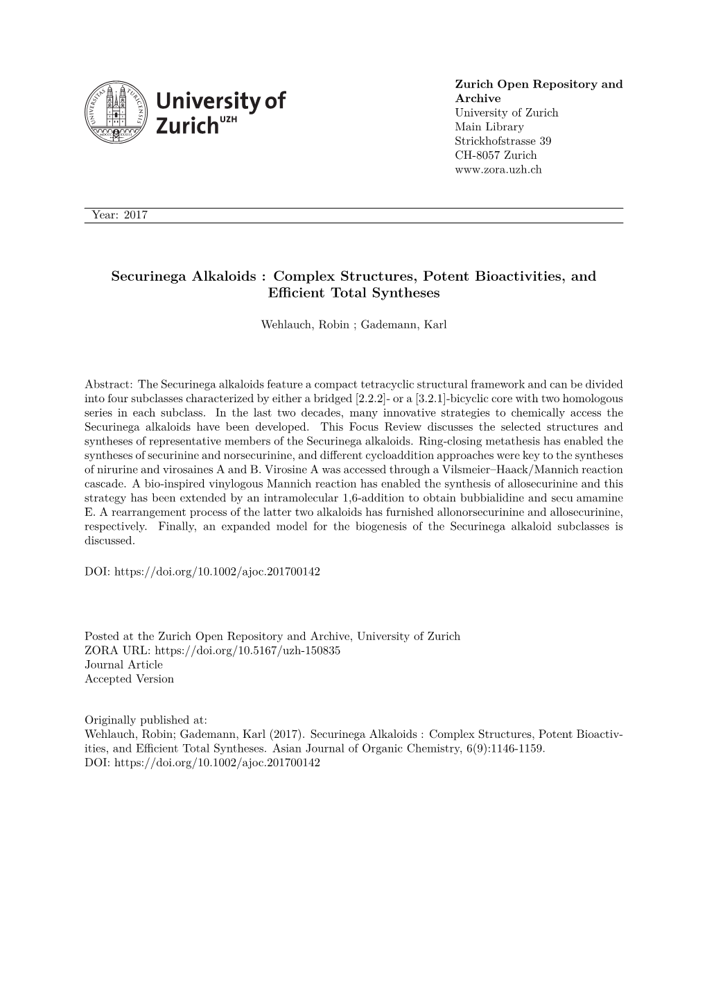 Securinega Alkaloids : Complex Structures, Potent Bioactivities, and Eﬀicient Total Syntheses