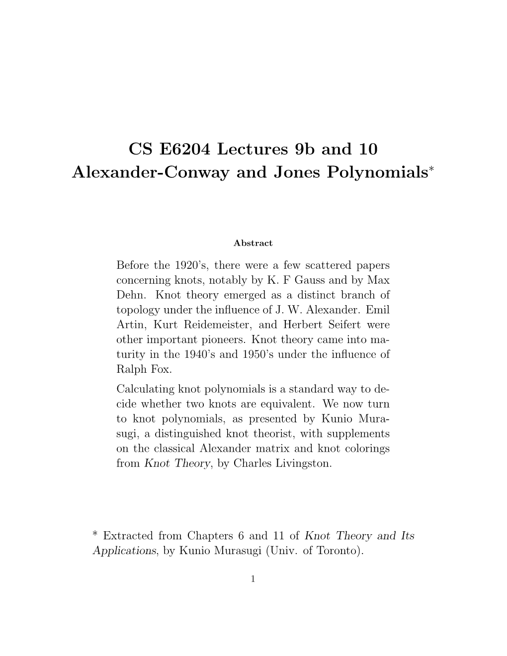 Alexander-Conway and Jones Polynomials∗