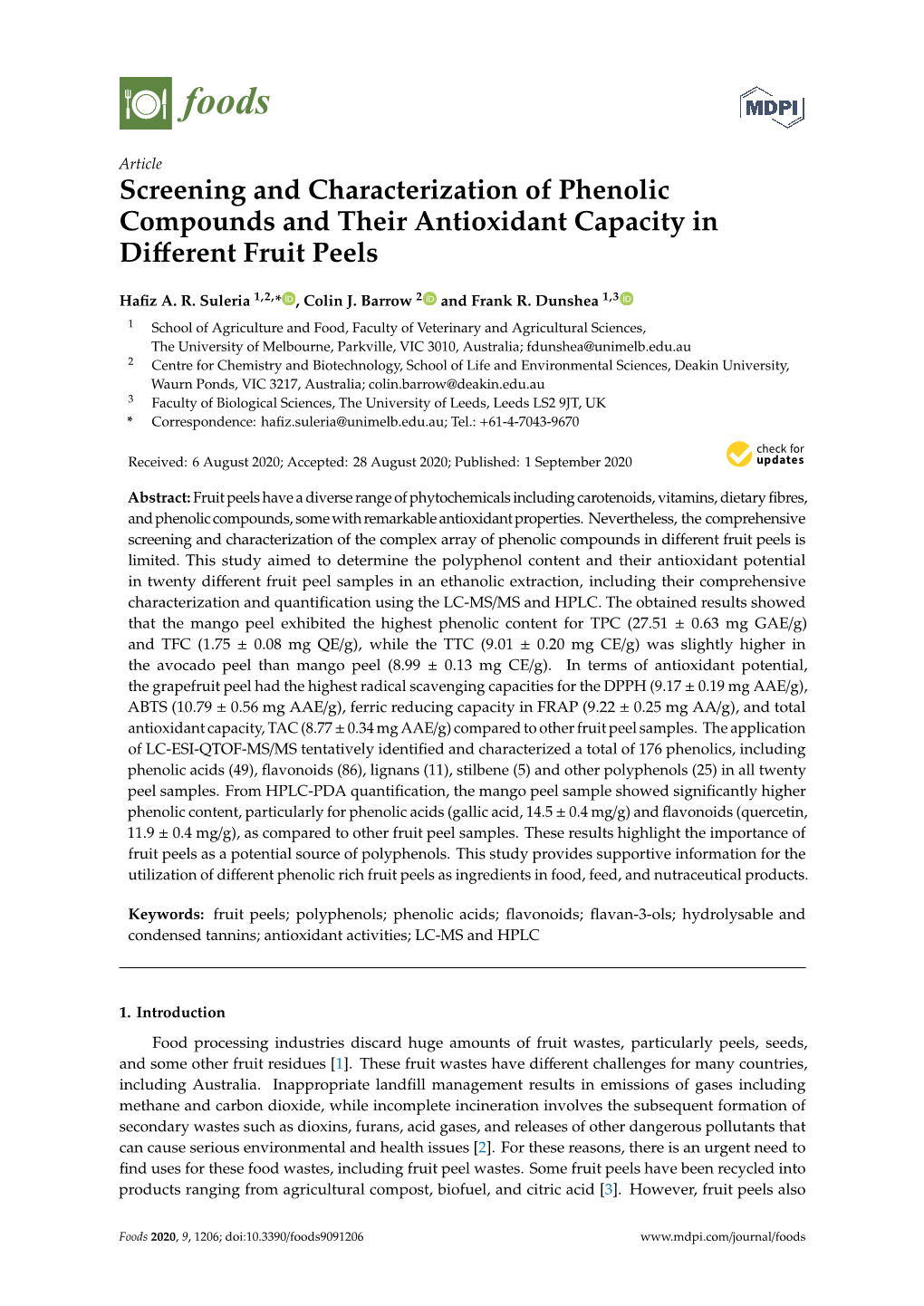 Screening and Characterization of Phenolic Compounds and Their Antioxidant Capacity in Diﬀerent Fruit Peels