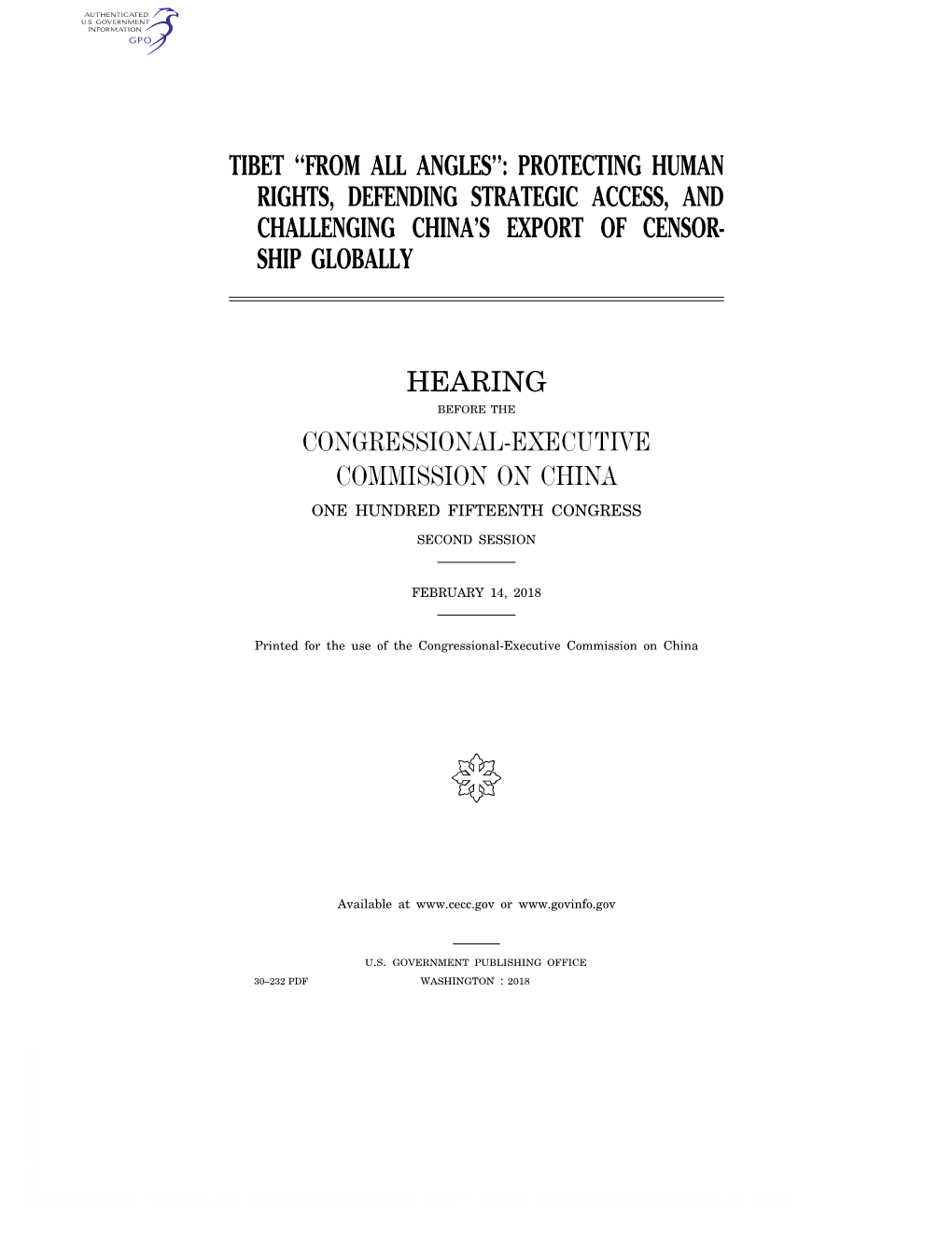 Tibet ‘‘From All Angles’’: Protecting Human Rights, Defending Strategic Access, and Challenging China’S Export of Censor- Ship Globally