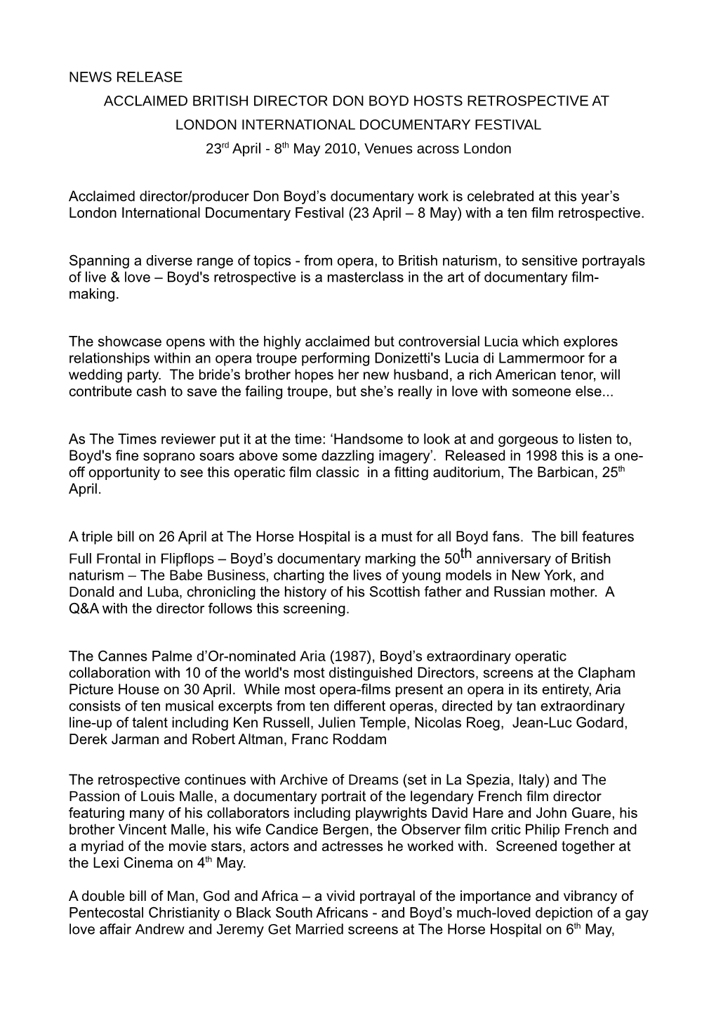 NEWS RELEASE ACCLAIMED BRITISH DIRECTOR DON BOYD HOSTS RETROSPECTIVE at LONDON INTERNATIONAL DOCUMENTARY FESTIVAL 23Rd April - 8Th May 2010, Venues Across London