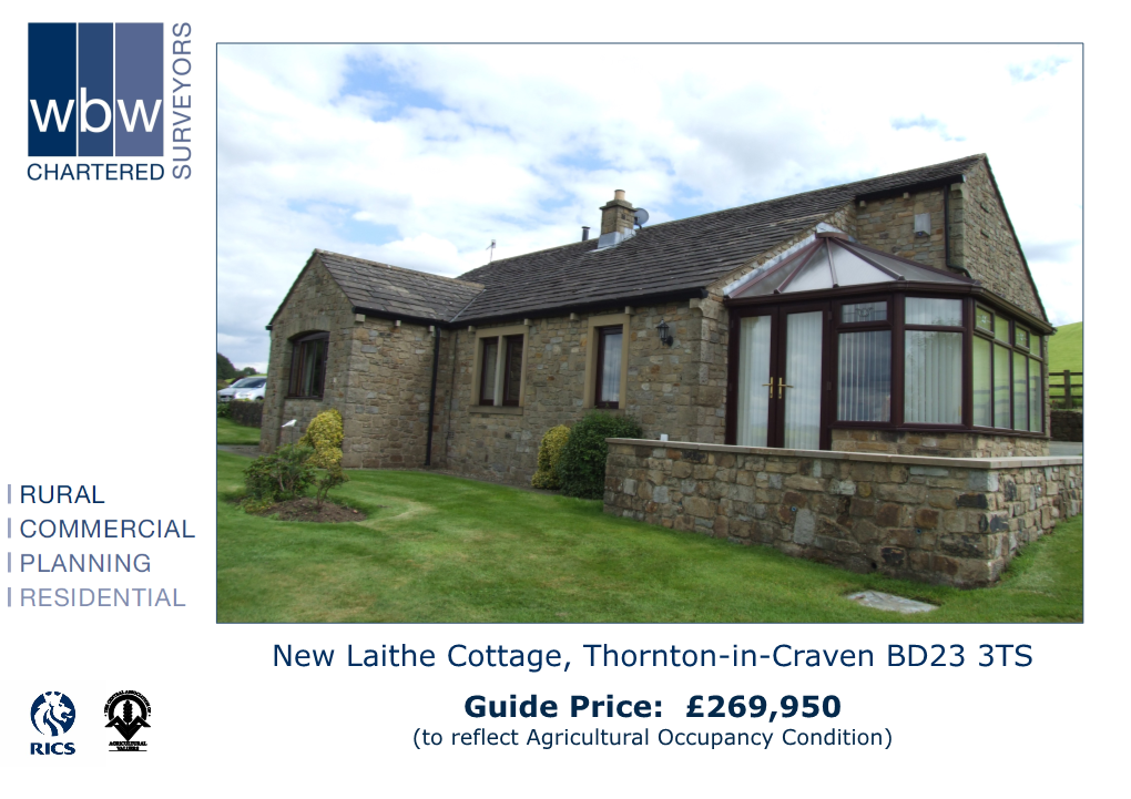 New Laithe Cottage, Thornton-In-Craven BD23 3TS Guide Price: £269,950 (To Reflect Agricultural Occupancy Condition)