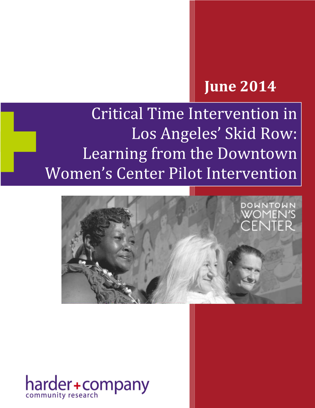 Critical Time Intervention in Los Angeles' Skid Row: Learning From