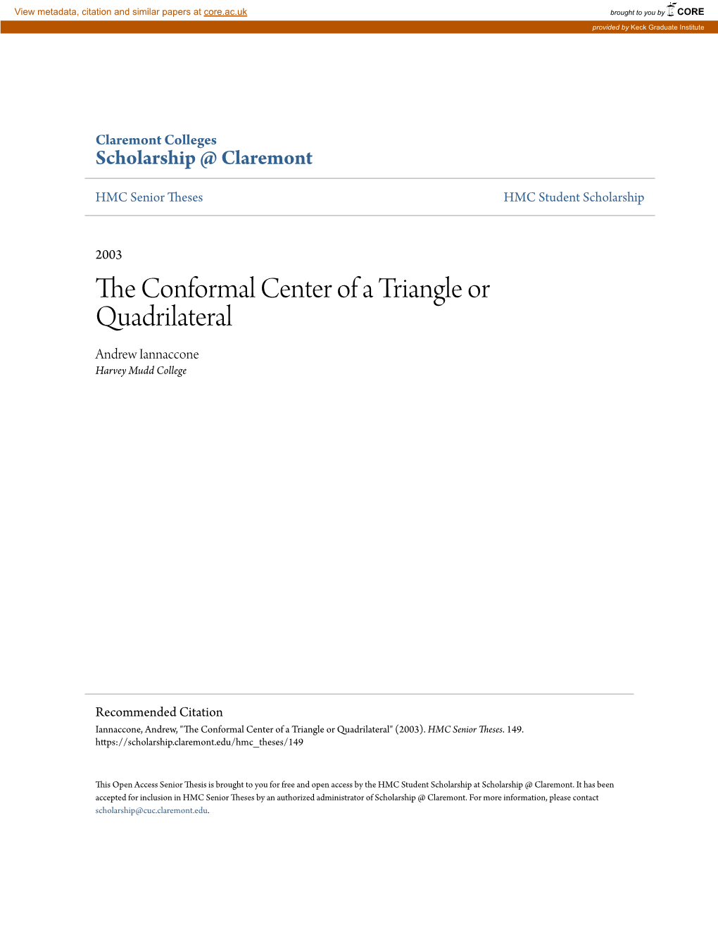 The Conformal Center of a Triangle Or Quadrilateral