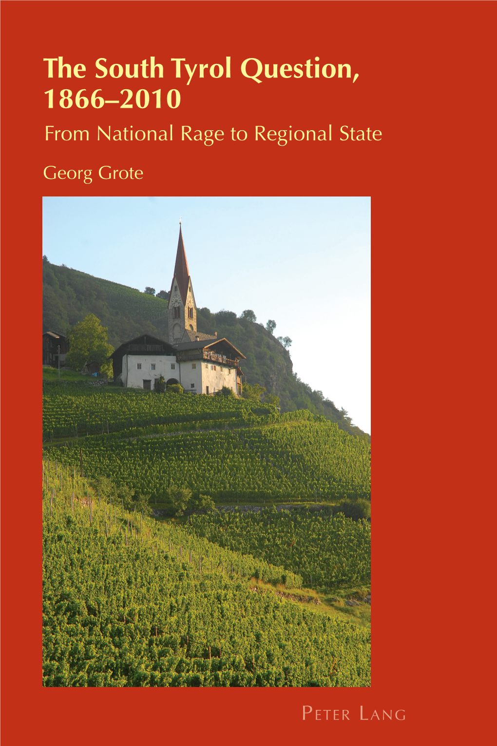 The South Tyrol Question, 1866–2010 10 CIS ISBN 978-3-03911-336-1 CIS S E I T U D S T Y I D E N T I Was Born in the Lower Rhine Valley in Northwest Germany