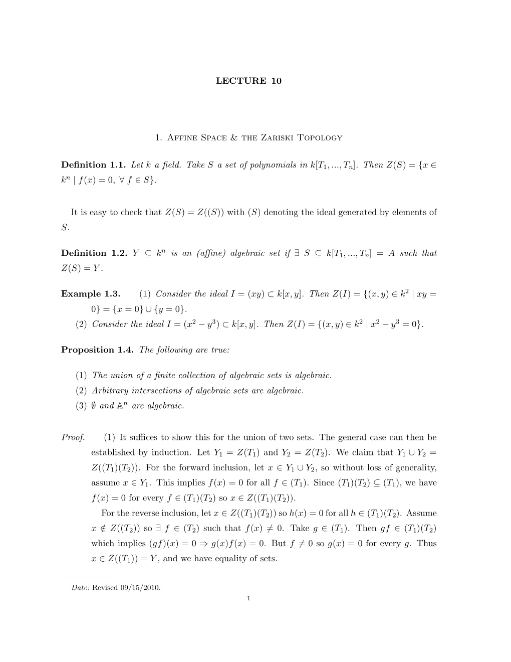 LECTURE 10 1. Affine Space & the Zariski Topology Definition 1.1. Let