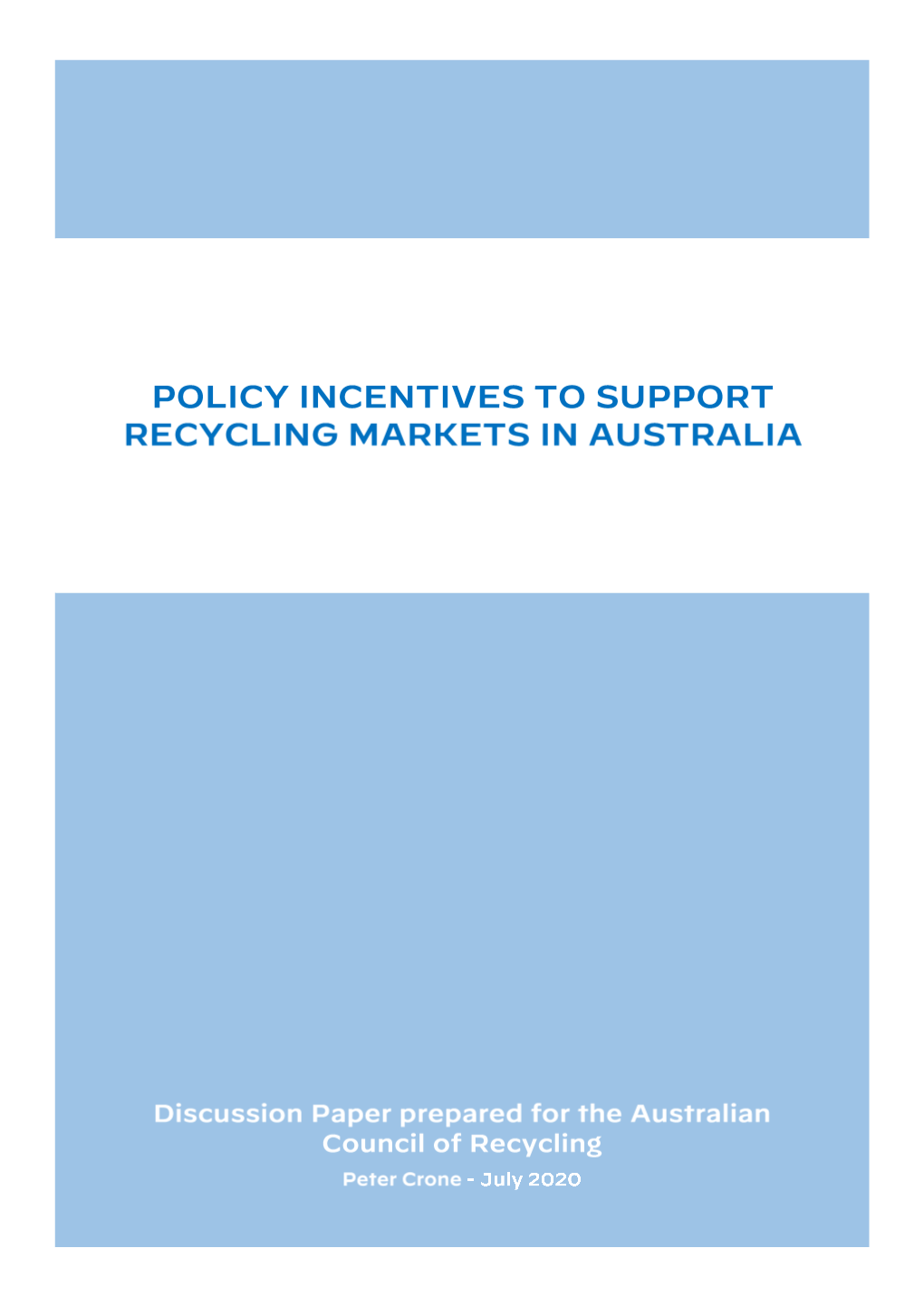 Discussion Paper: Policy Incentives to Support Recycling Markets in Australia