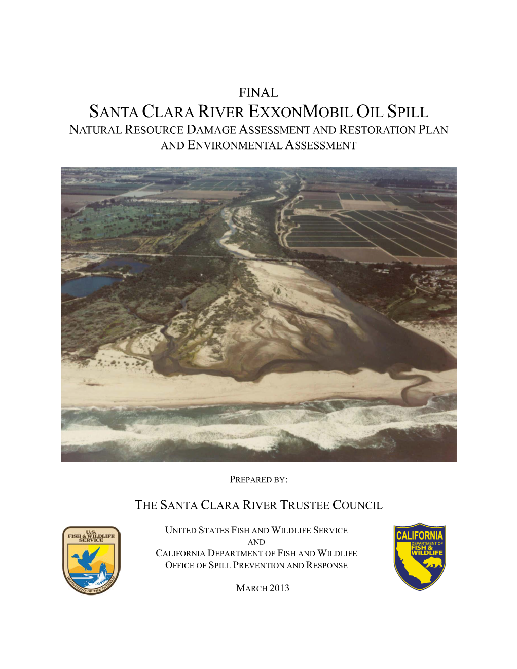 Final Santa Clara River Exxonmobil Oil Spill Natural Resource Damage Assessment and Restoration Plan and Environmental Assessment