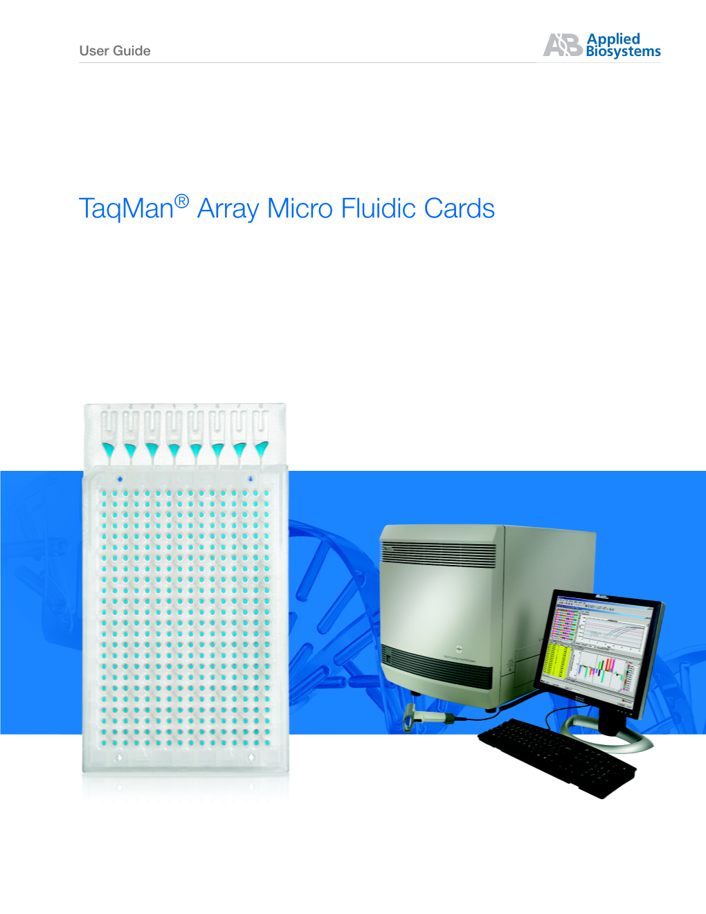 User Guide: Taqman® Array Micro Fluidic Cards