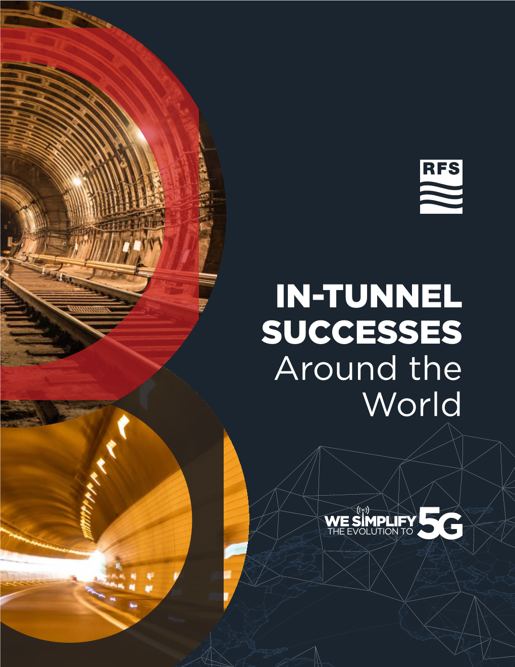 IN-TUNNEL SUCCESSES Around the World IN-TUNNEL SUCCESSES Around the World