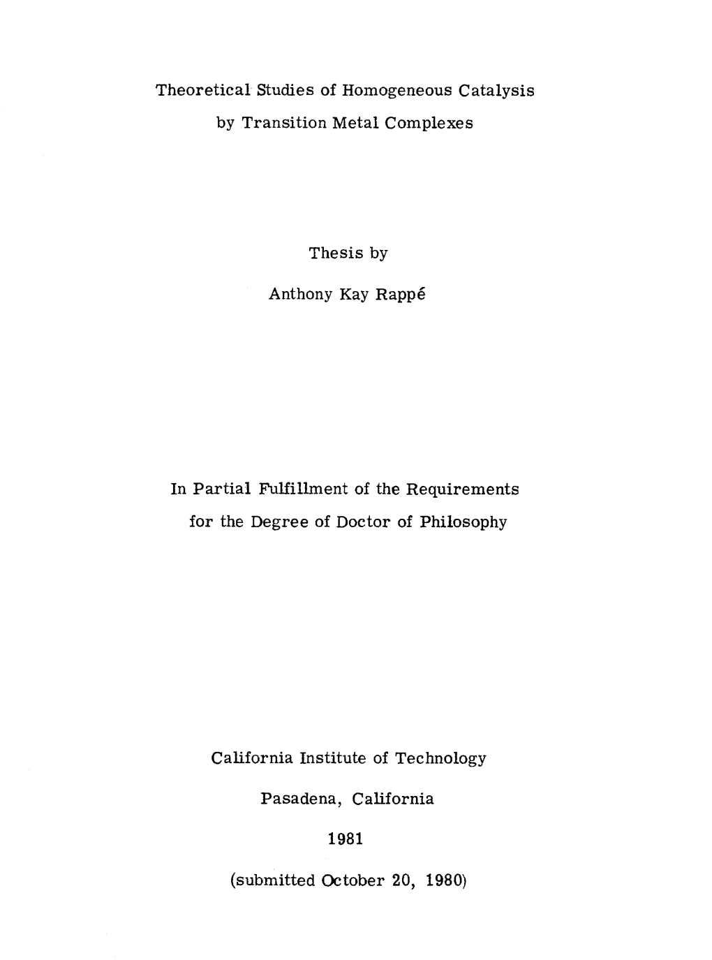 Theoretical Studies of Homogeneous Catalysis by Transition Metal Complexes