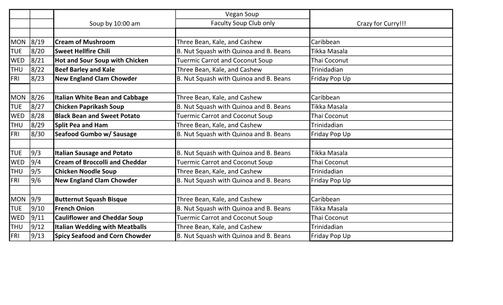 Vegan Soup Faculty Soup Club Only MON 8/19 Cream of Mushroom