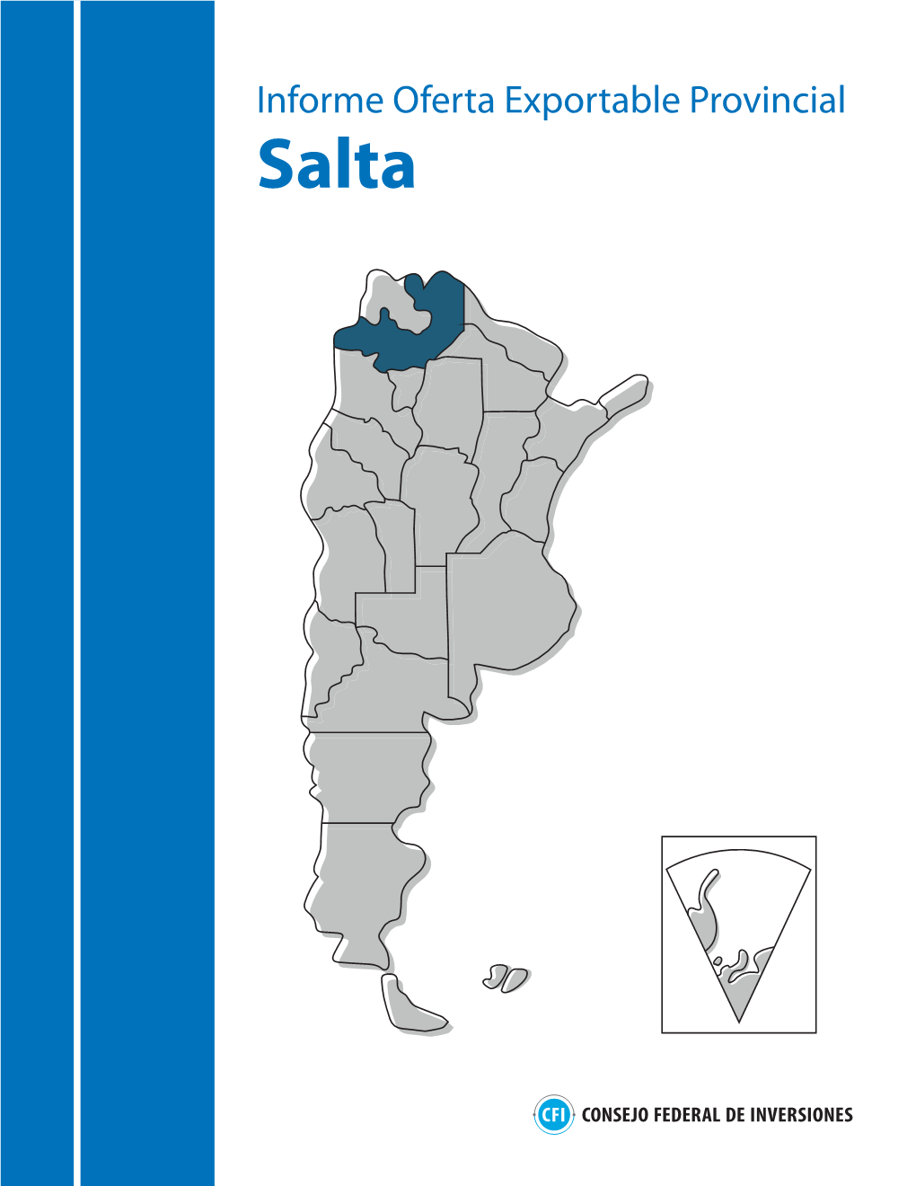 Informe Oferta Exportable Provincial Salta Informe Oferta Exportable Provincial – IOEP – SALTA