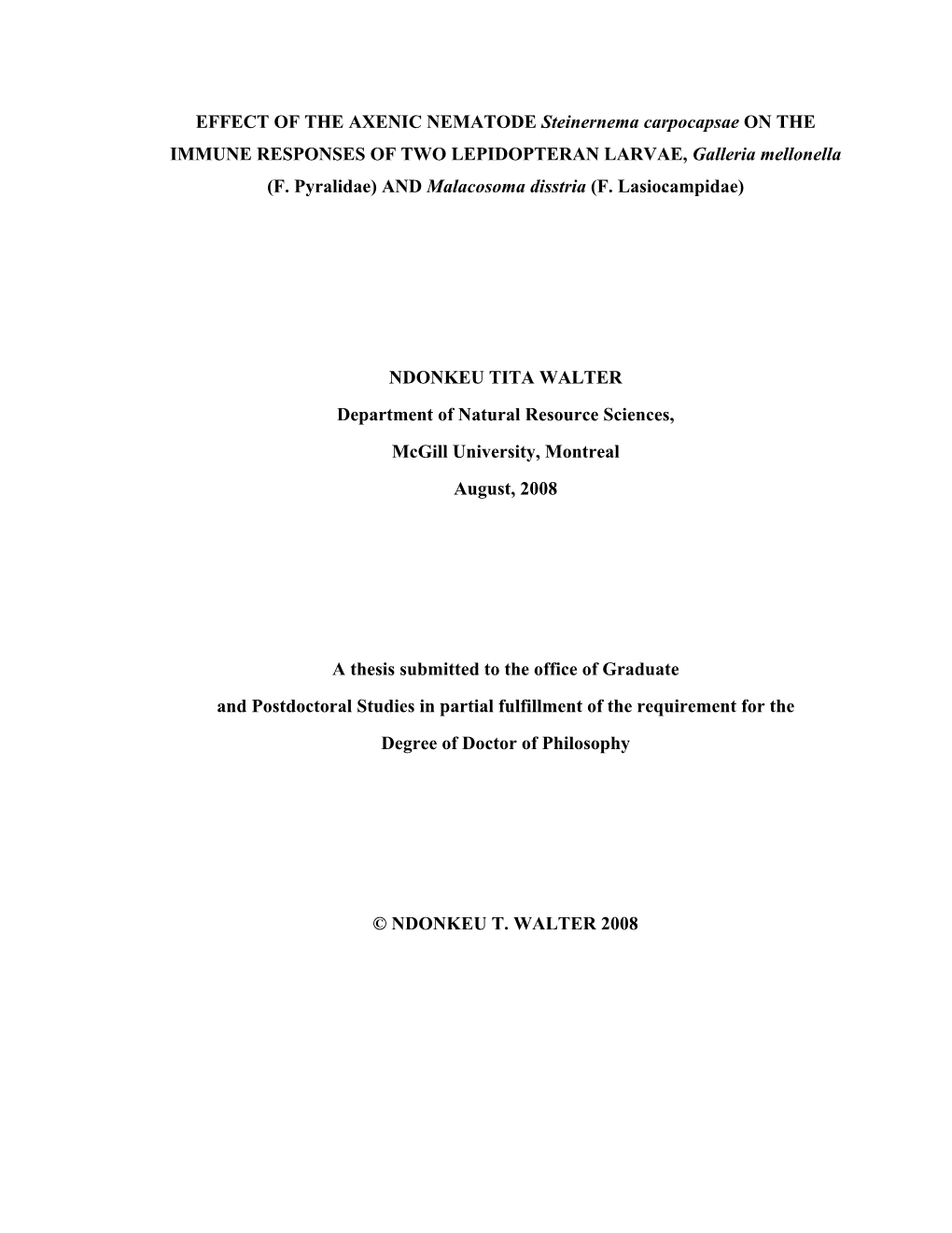 EFFECT of the AXENIC NEMATODE Steinernema Carpocapsae on the IMMUNE RESPONSES of TWO LEPIDOPTERAN LARVAE, Galleria Mellonella (F