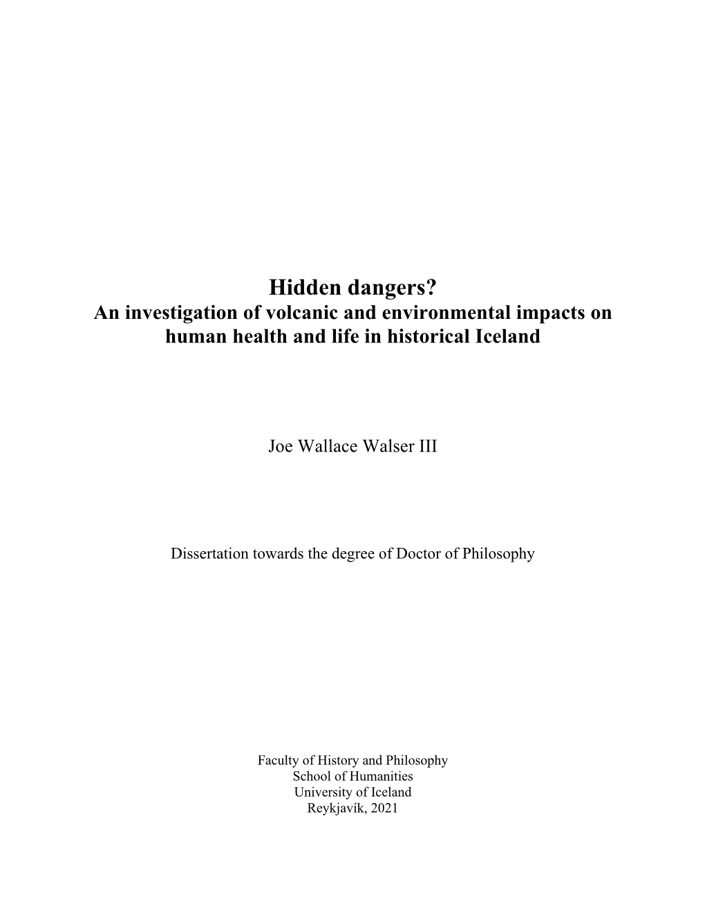 Hidden Dangers? an Investigation of Volcanic and Environmental Impacts on Human Health and Life in Historical Iceland