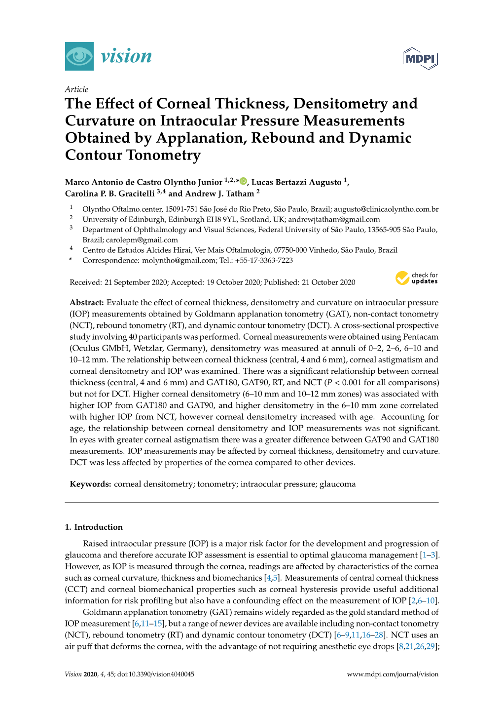 The Effect of Corneal Thickness, Densitometry and Curvature on Intraocular Pressure Measurements Obtained by Applanation, Reboun