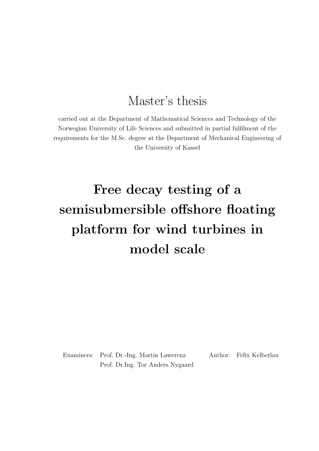 Free Decay Testing of a Semisubmersible Offshore Floating