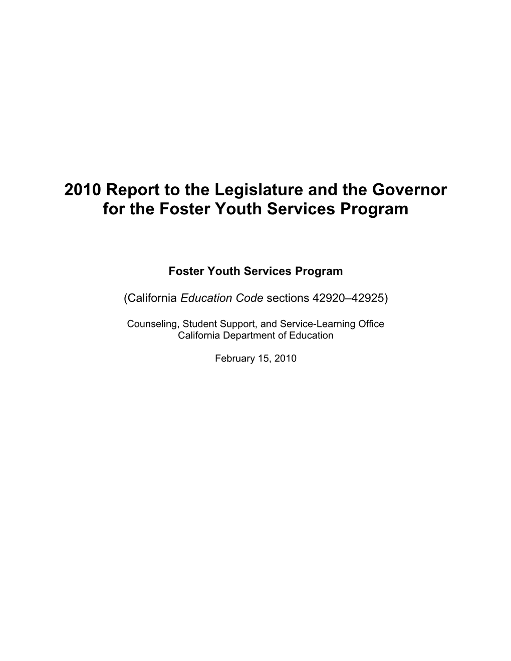 Report to the Legislature and the Governor - Foster Youth Services (CA Dept of Education)