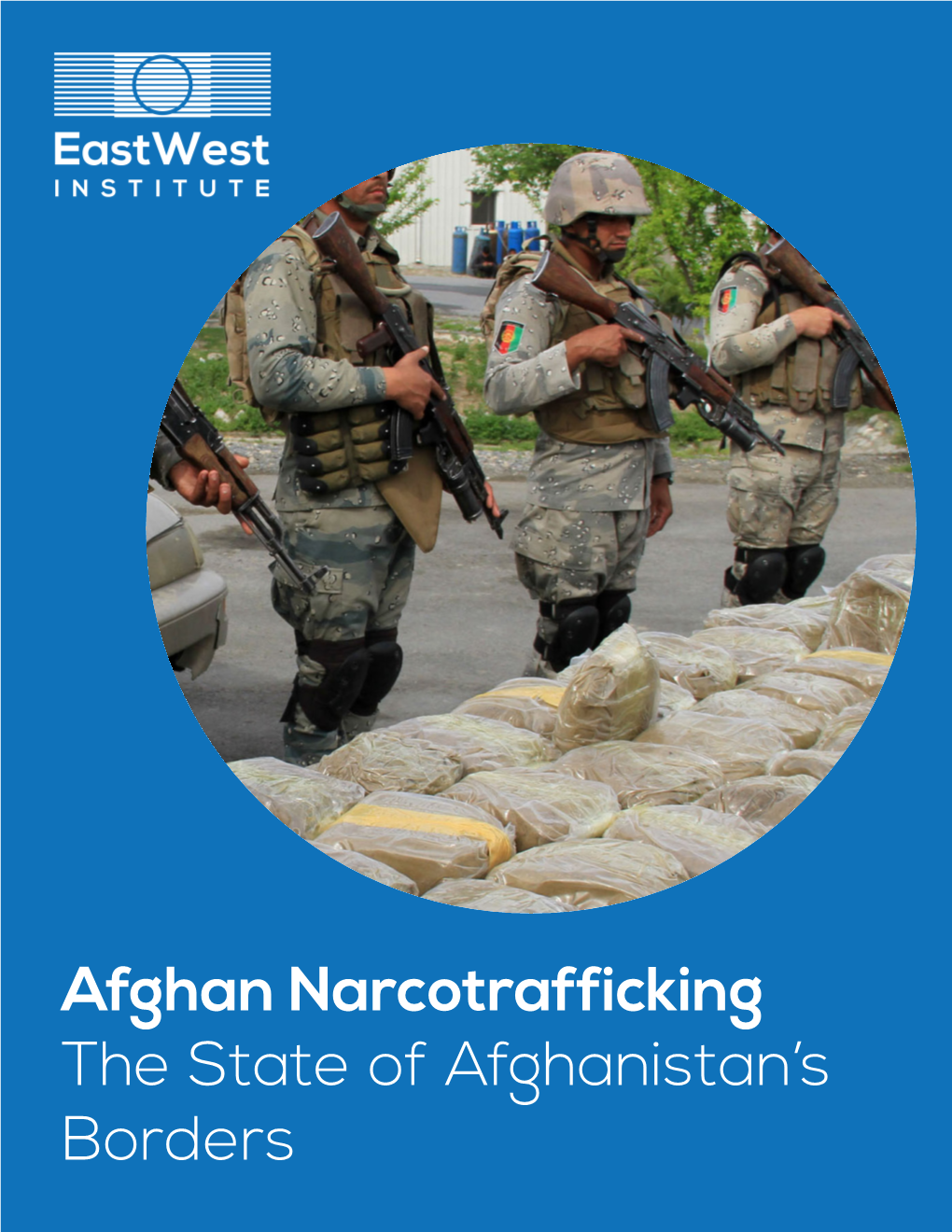 Afghan Narcotrafficking the State of Afghanistan's Borders