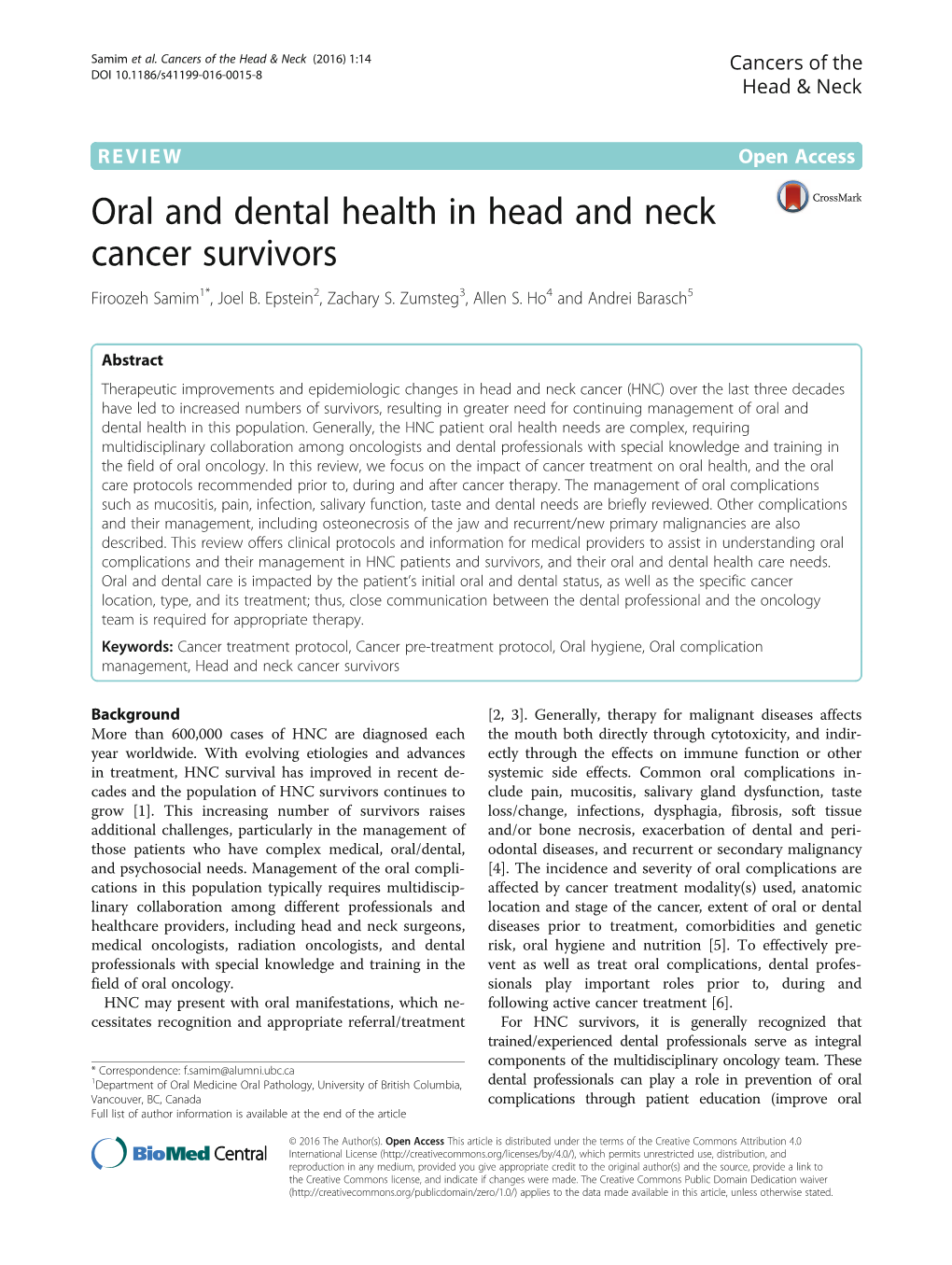 Oral and Dental Health in Head and Neck Cancer Survivors Firoozeh Samim1*, Joel B