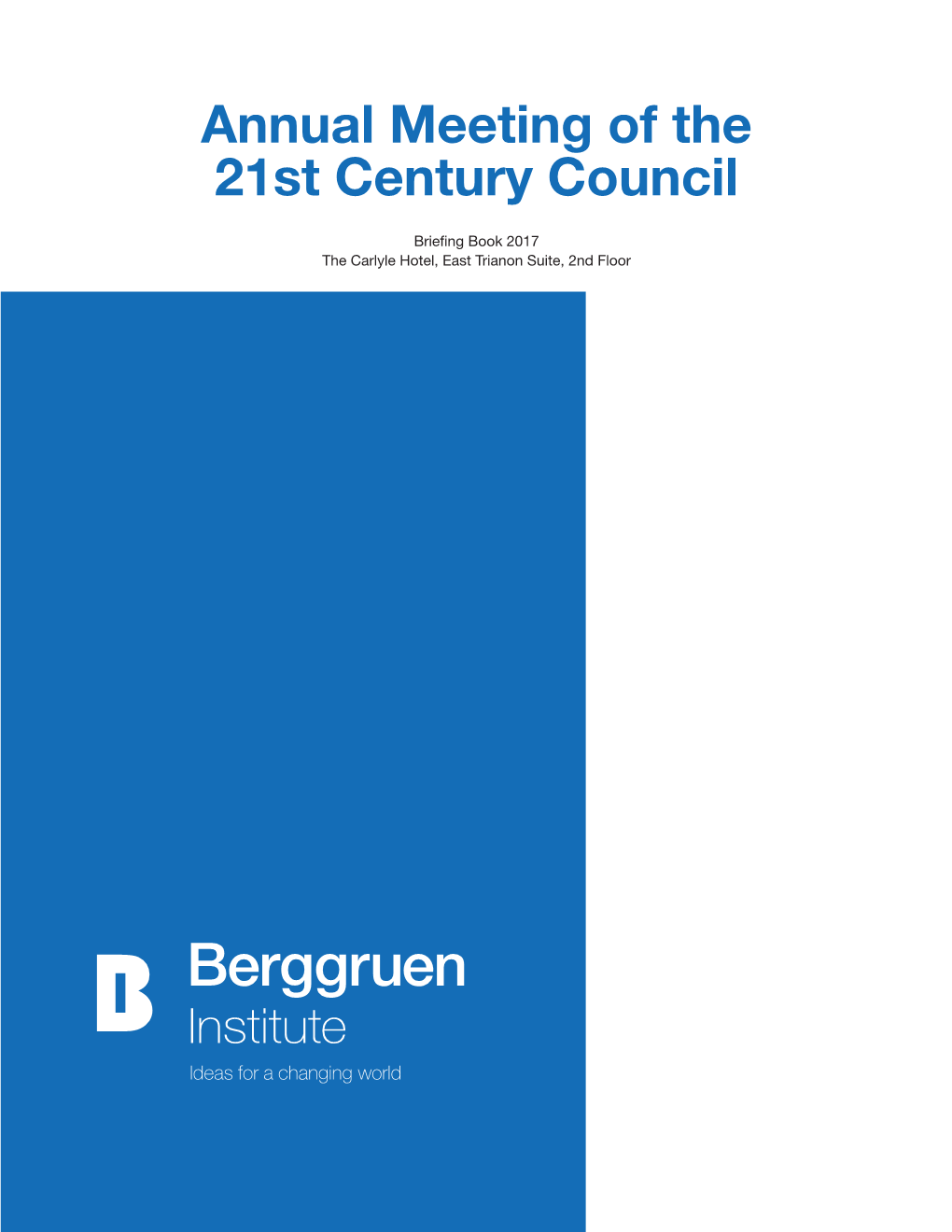 Annual Meeting of the 21St Century Council