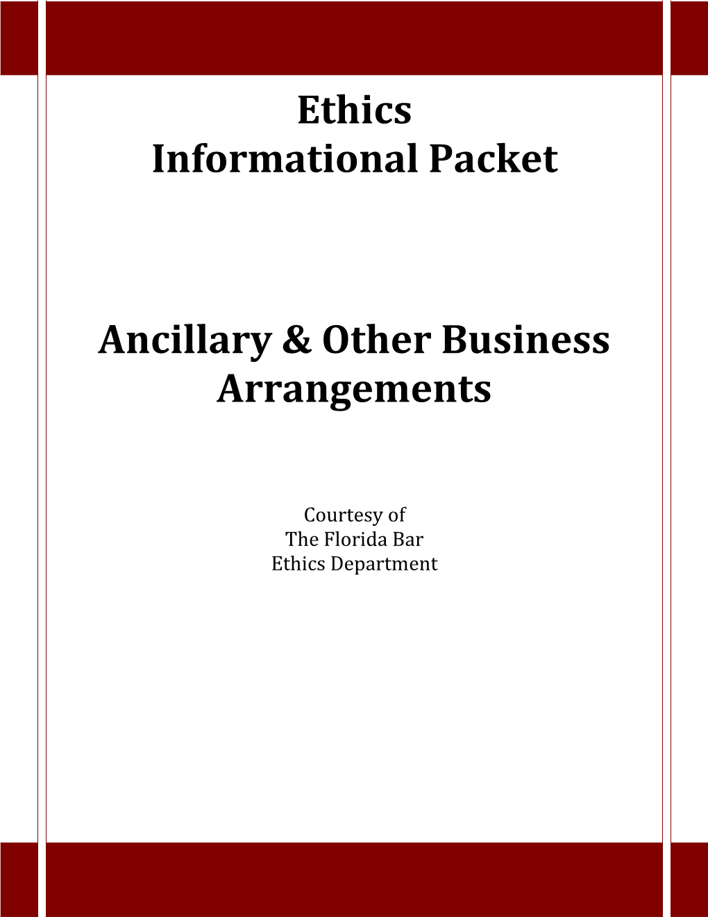 Ethics Informational Packet Ancillary & Other Business Arrangements