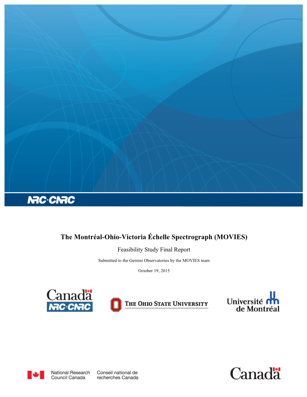 The Montréal-Ohio-Victoria Échelle Spectrograph (MOVIES)