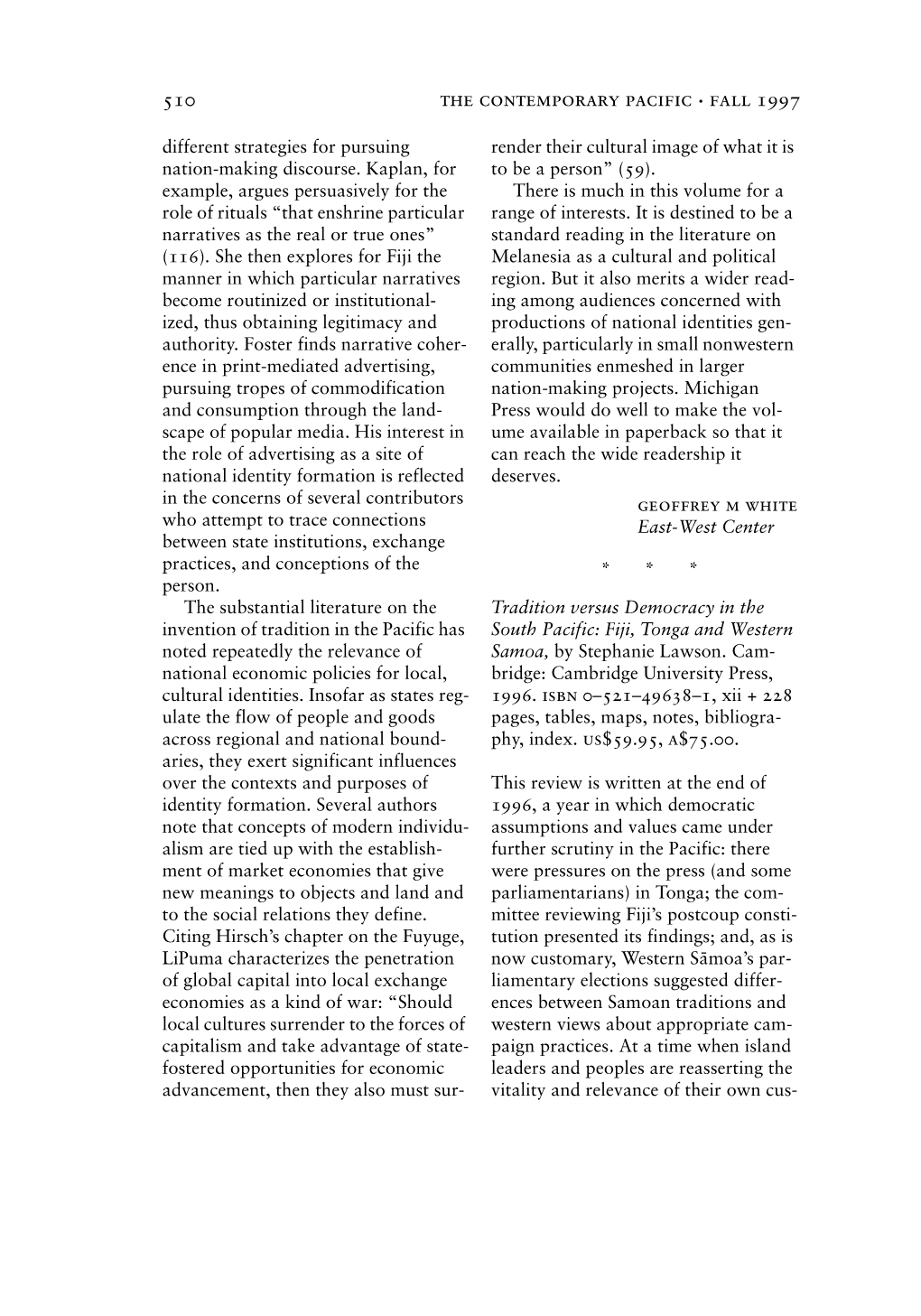 510 the Contemporary Pacific • Fall 1997 Different Strategies for Pursuing Render Their Cultural Image of What It Is Nation-Making Discourse