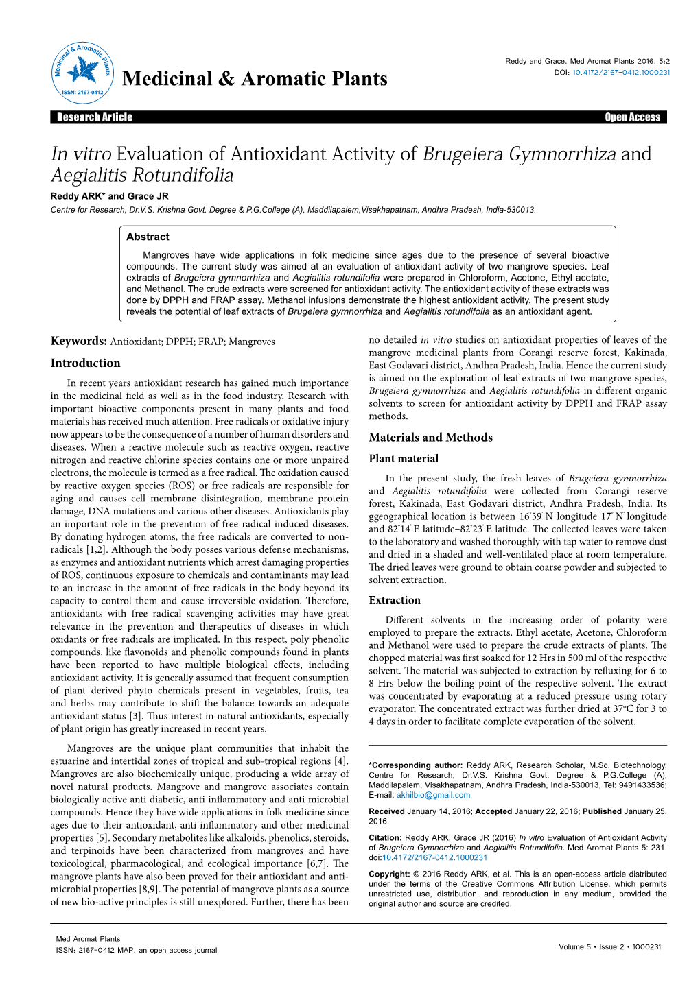 In Vitro Evaluation of Antioxidant Activity of Brugeiera Gymnorrhiza and Aegialitis Rotundifolia Reddy ARK* and Grace JR Centre for Research, Dr.V.S
