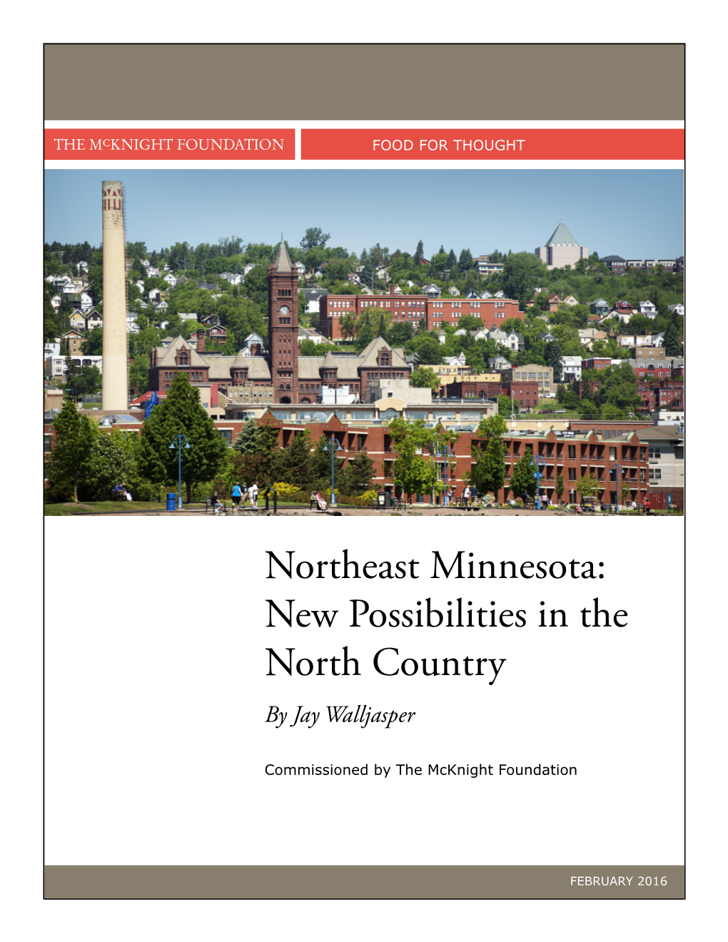 Northeast Minnesota: New Possibilities in the North Country by Jay Walljasper